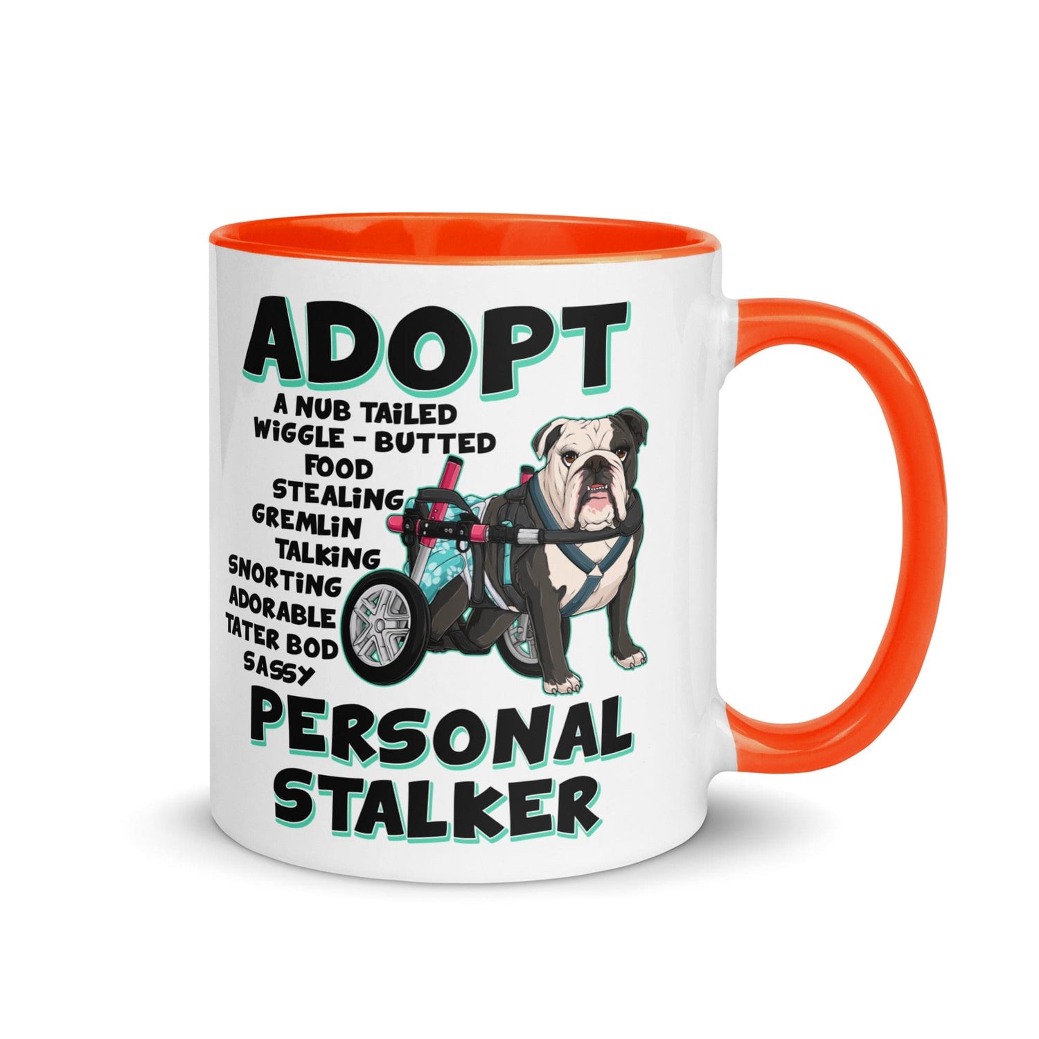 "Adopt A Personal Stalker" Female English Bulldog Mug | B&W Colored with Spina Bifida in Wheelchair