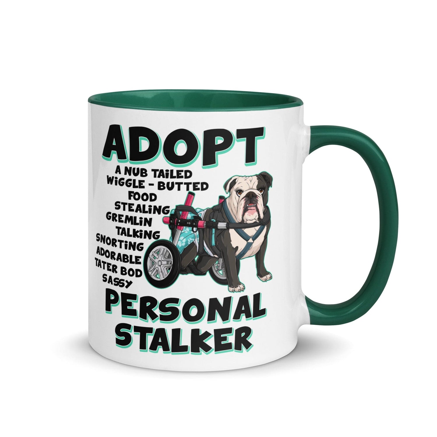 "Adopt A Personal Stalker" Female English Bulldog Mug | B&W Colored with Spina Bifida in Wheelchair