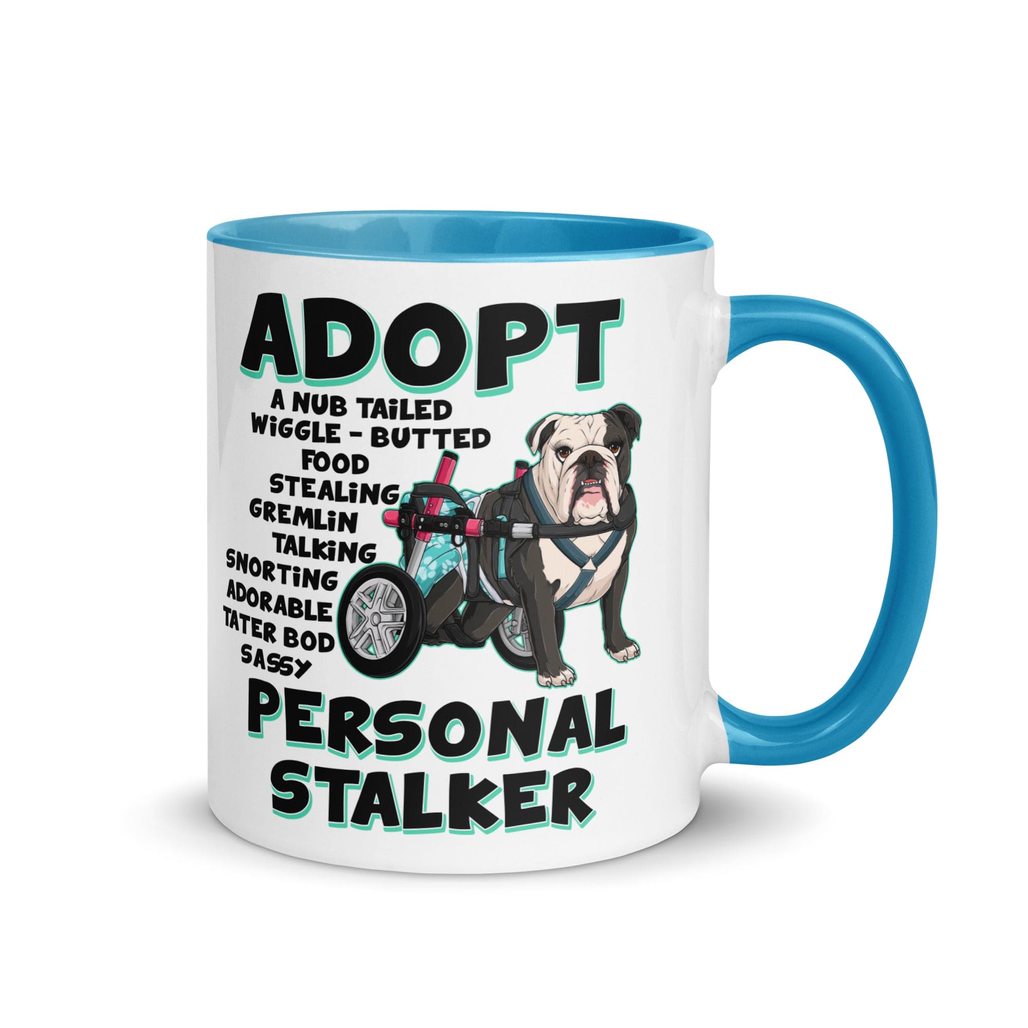 "Adopt A Personal Stalker" Female English Bulldog Mug | B&W Colored with Spina Bifida in Wheelchair