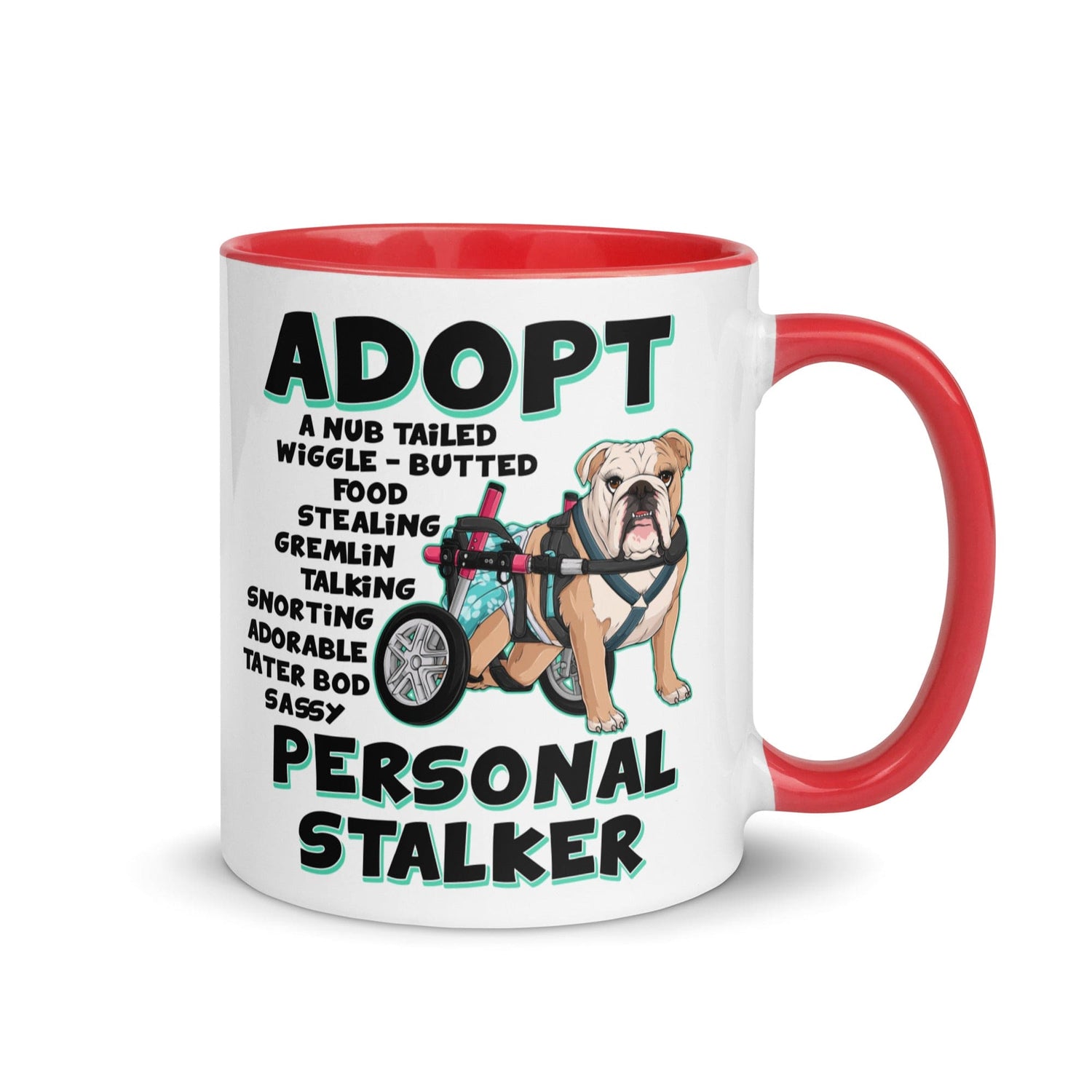 "Adopt A Personal Stalker" Female English Bulldog Mug | Fawn & White Colored with Spina Bifida in Wheelchair