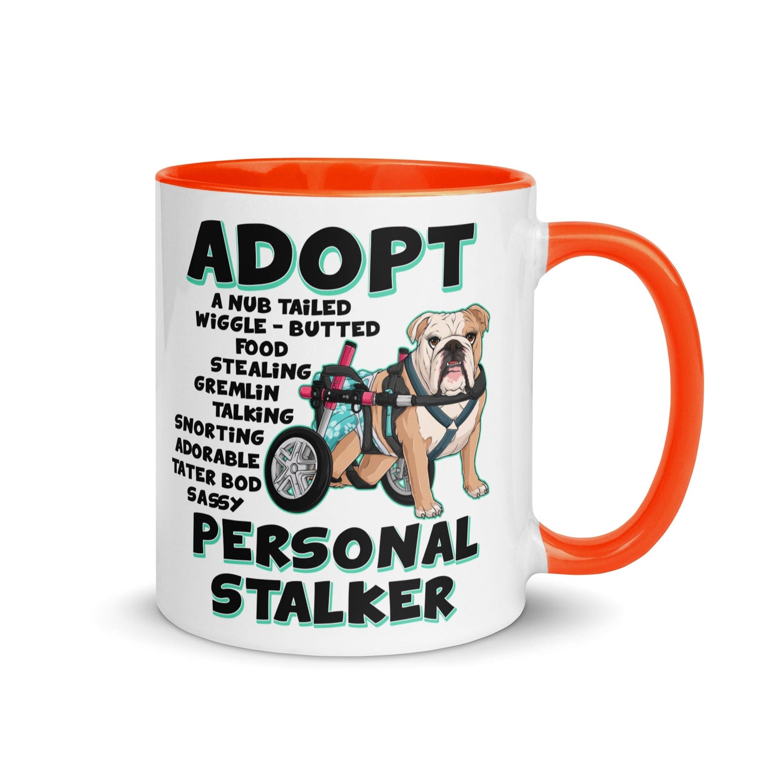 "Adopt A Personal Stalker" Female English Bulldog Mug | Fawn & White Colored with Spina Bifida in Wheelchair
