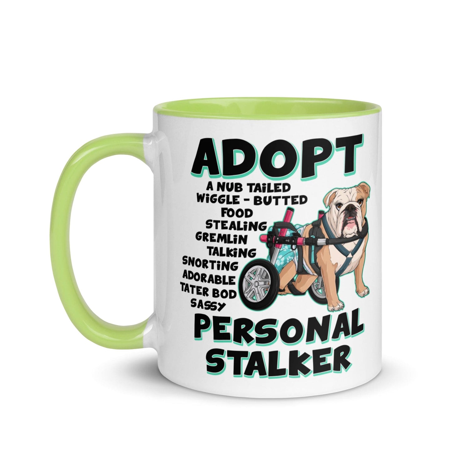 "Adopt A Personal Stalker" Female English Bulldog Mug | Fawn & White Colored with Spina Bifida in Wheelchair