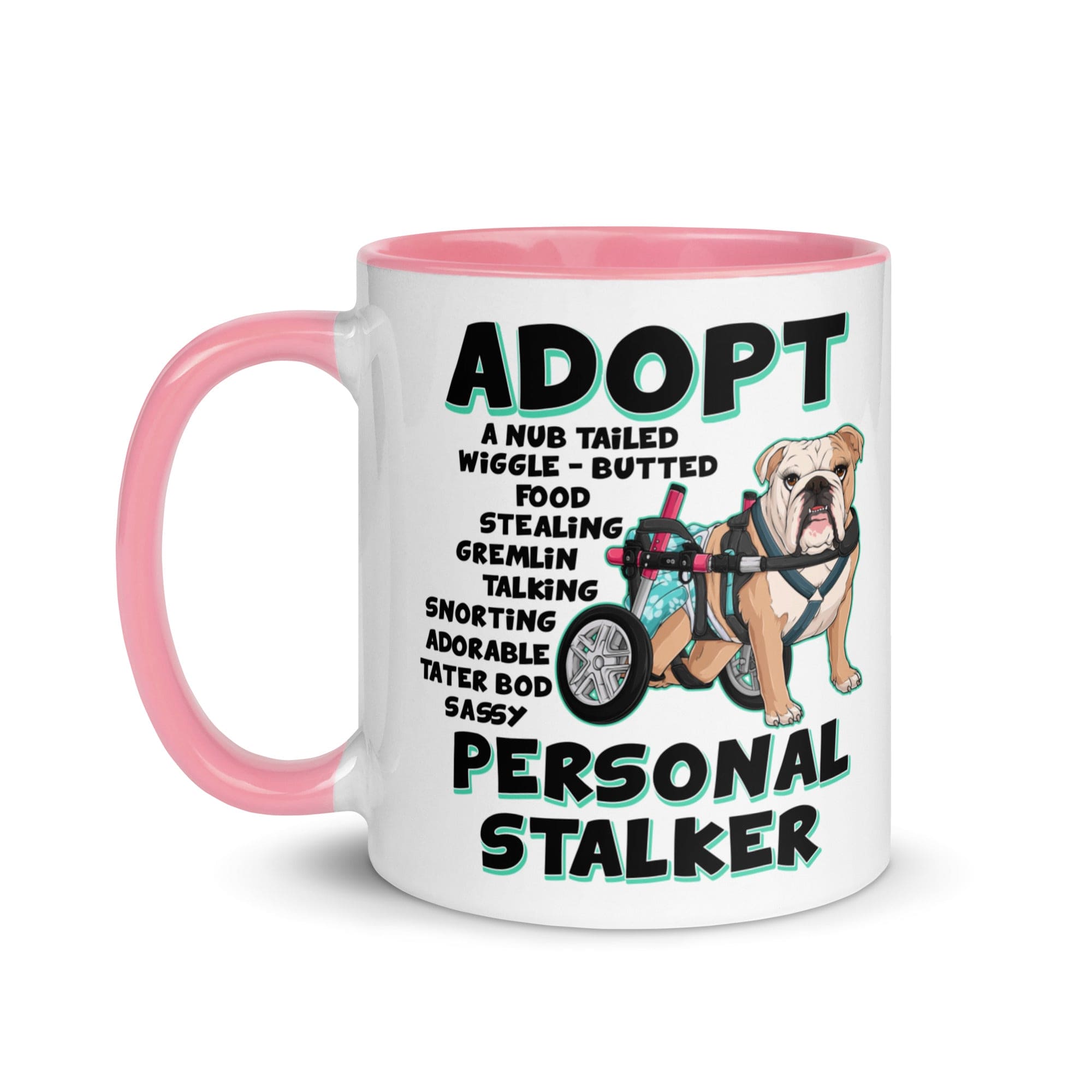 "Adopt A Personal Stalker" Female English Bulldog Mug | Fawn & White Colored with Spina Bifida in Wheelchair