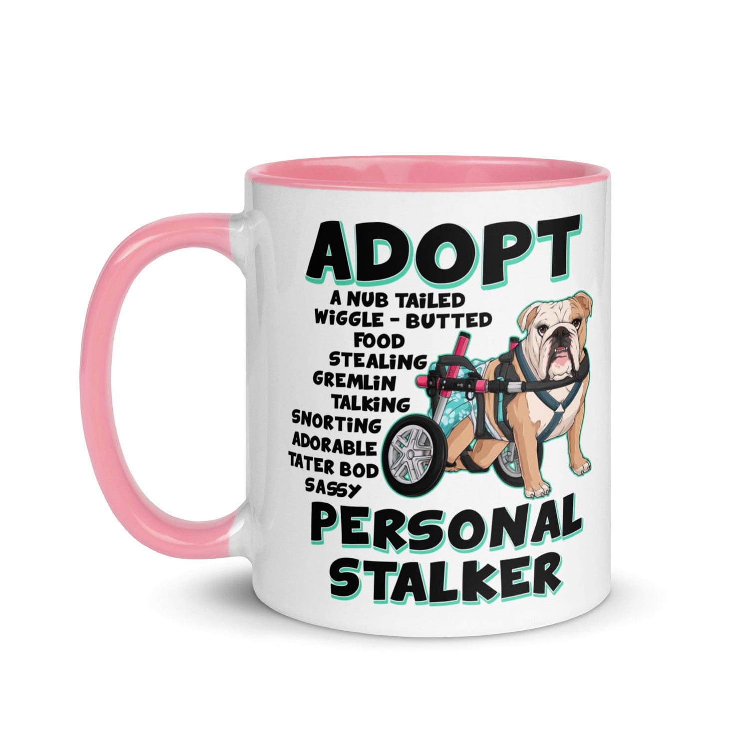 "Adopt A Personal Stalker" Female English Bulldog Mug | Fawn & White Colored with Spina Bifida in Wheelchair