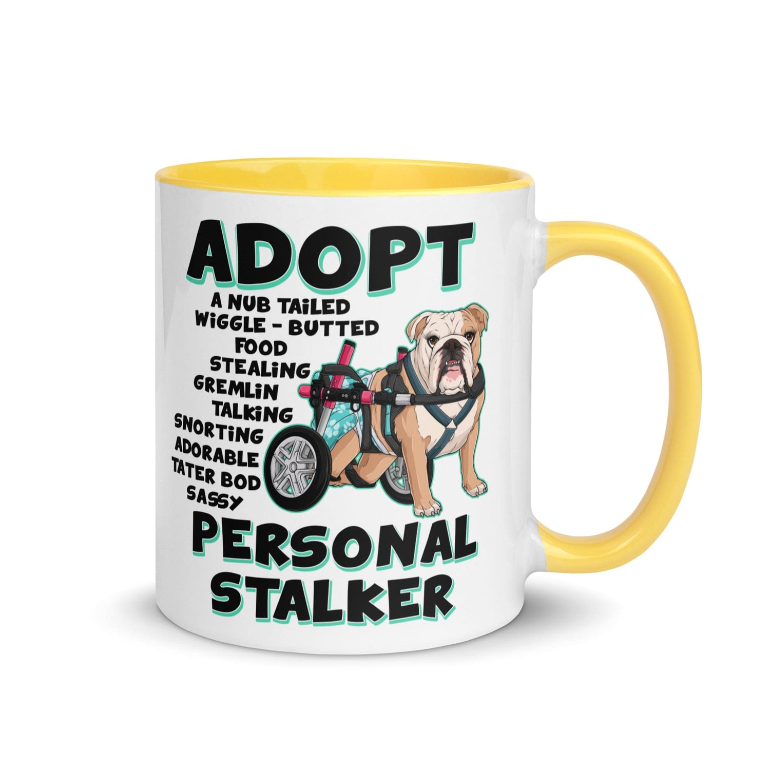 "Adopt A Personal Stalker" Female English Bulldog Mug | Fawn & White Colored with Spina Bifida in Wheelchair