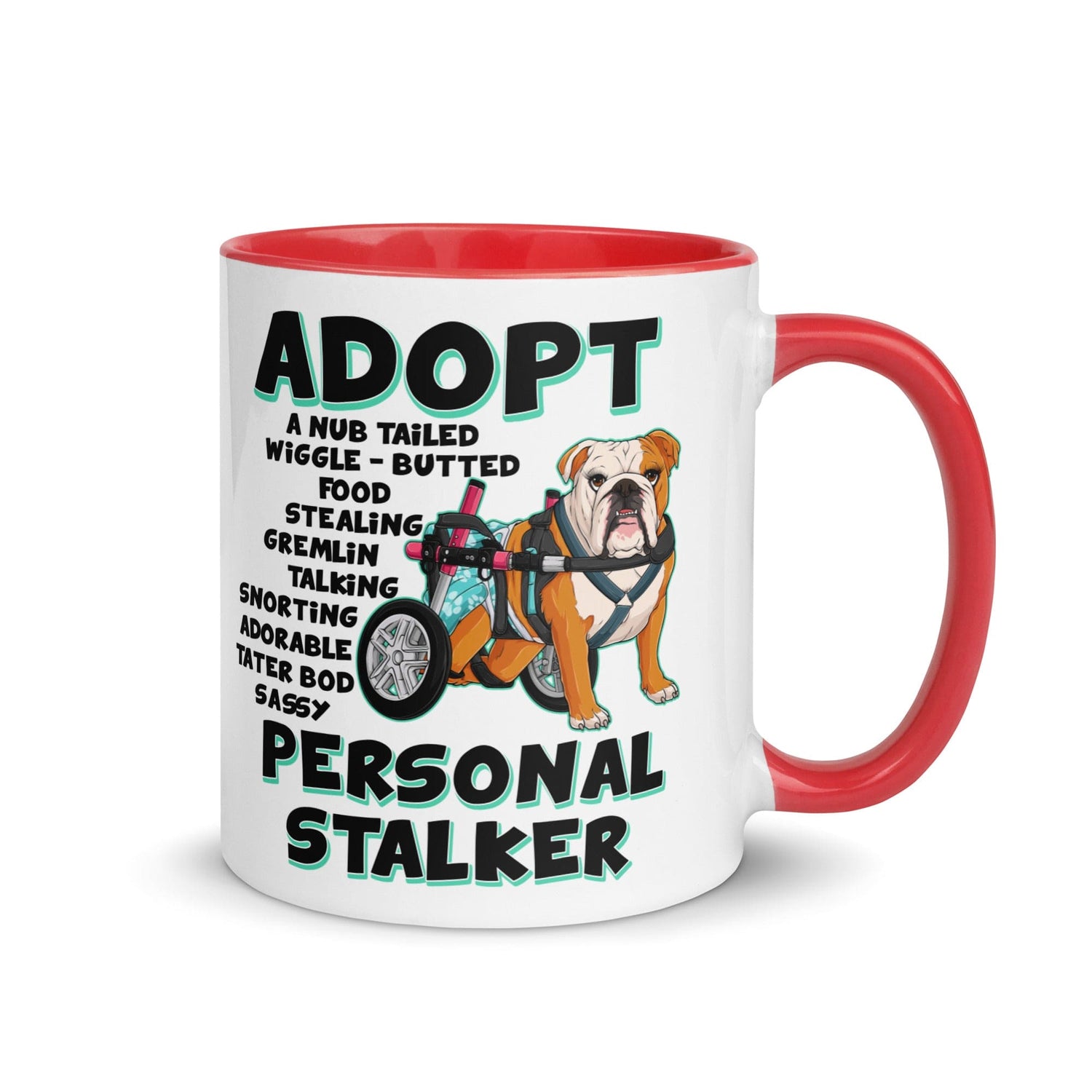 "Adopt A Personal Stalker" Female English Bulldog Mug | Red & White Colored with Spina Bifida in Wheelchair