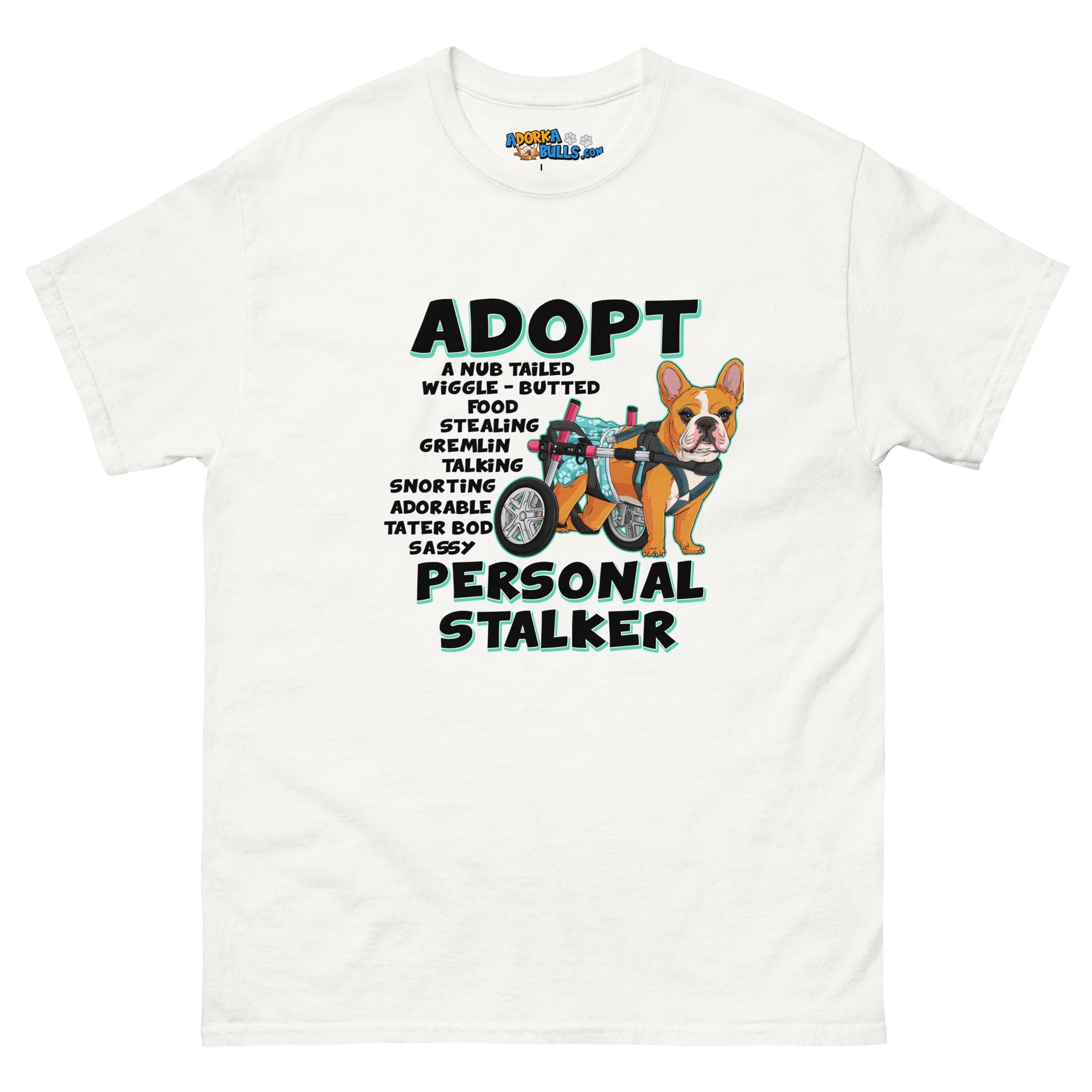 "Adopt A Personal Stalker" Female French Bulldog Men&