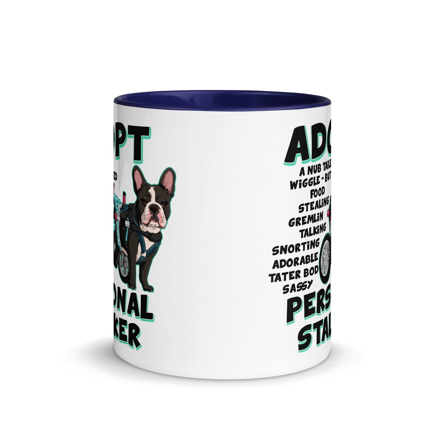"Adopt A Personal Stalker" Female French Bulldog Mug | B&W Colored with Spina Bifida in Wheelchair