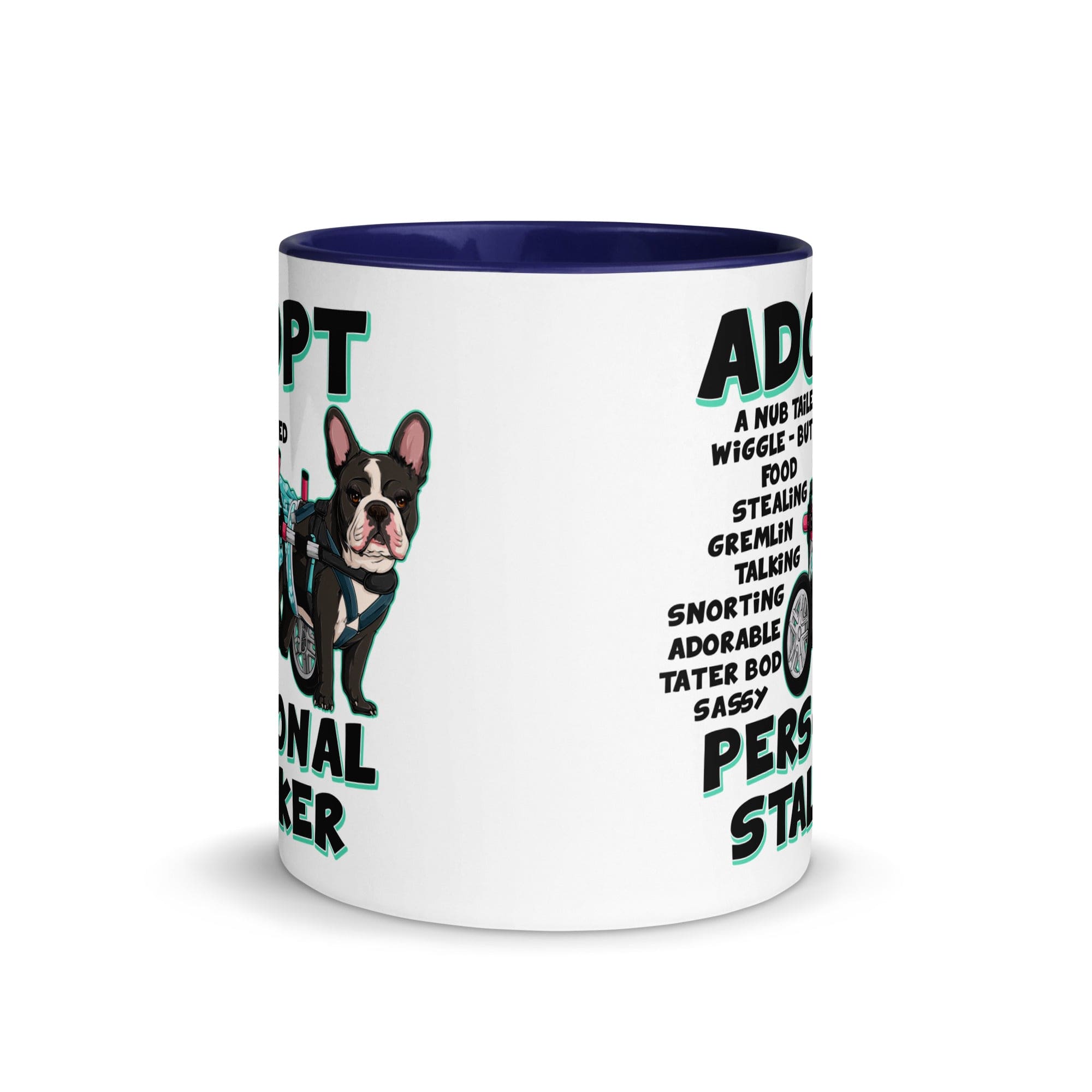 "Adopt A Personal Stalker" Female French Bulldog Mug | B&W Colored with Spina Bifida in Wheelchair