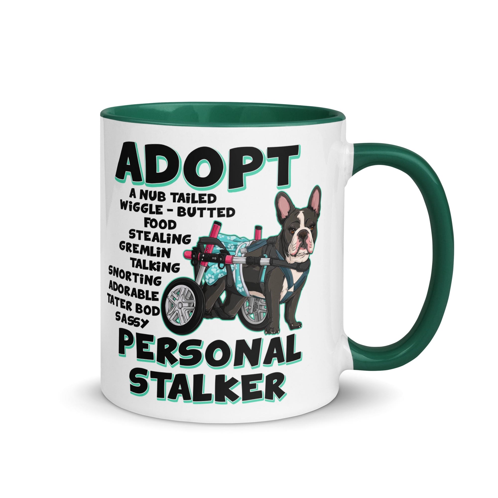 "Adopt A Personal Stalker" Female French Bulldog Mug | B&W Colored with Spina Bifida in Wheelchair