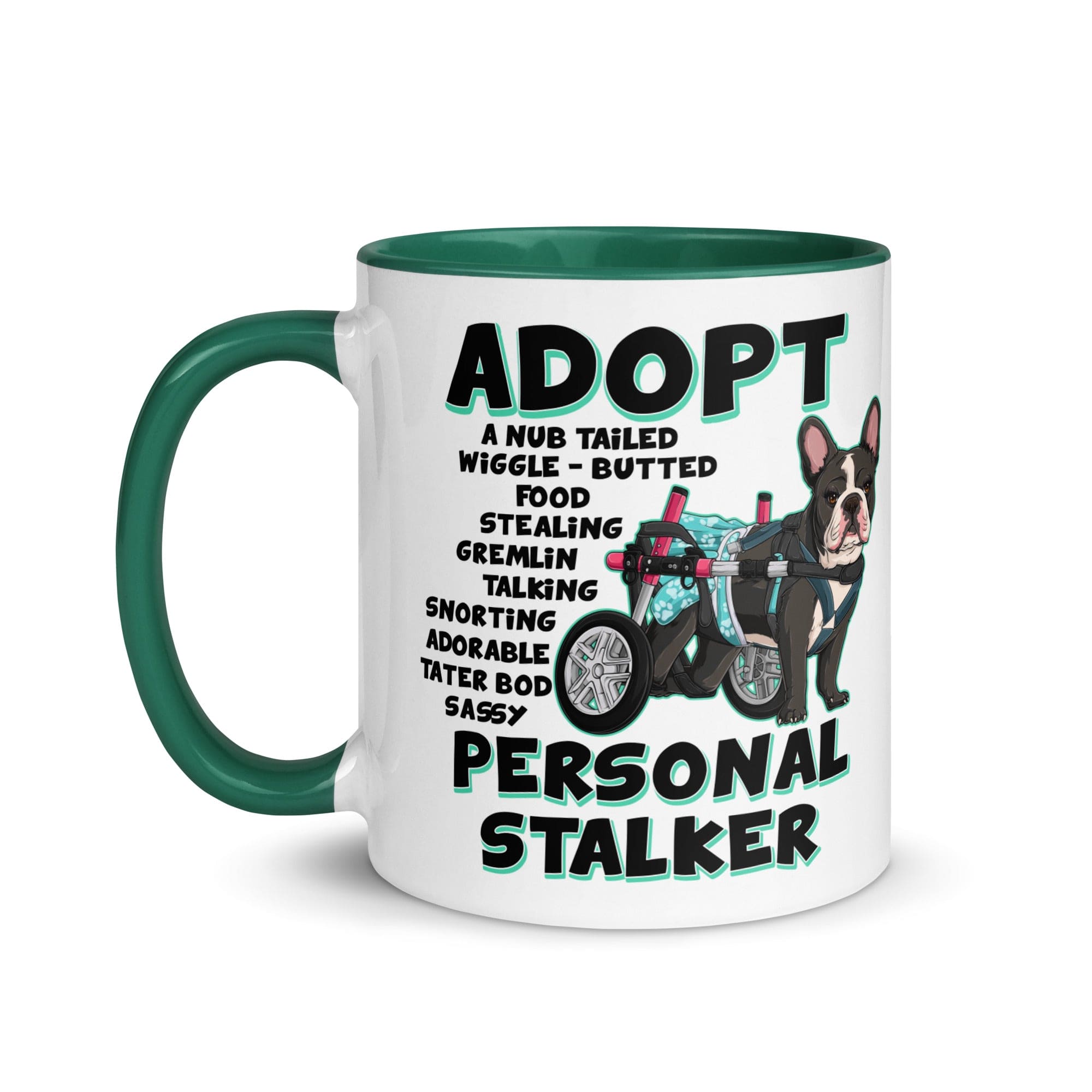 "Adopt A Personal Stalker" Female French Bulldog Mug | B&W Colored with Spina Bifida in Wheelchair