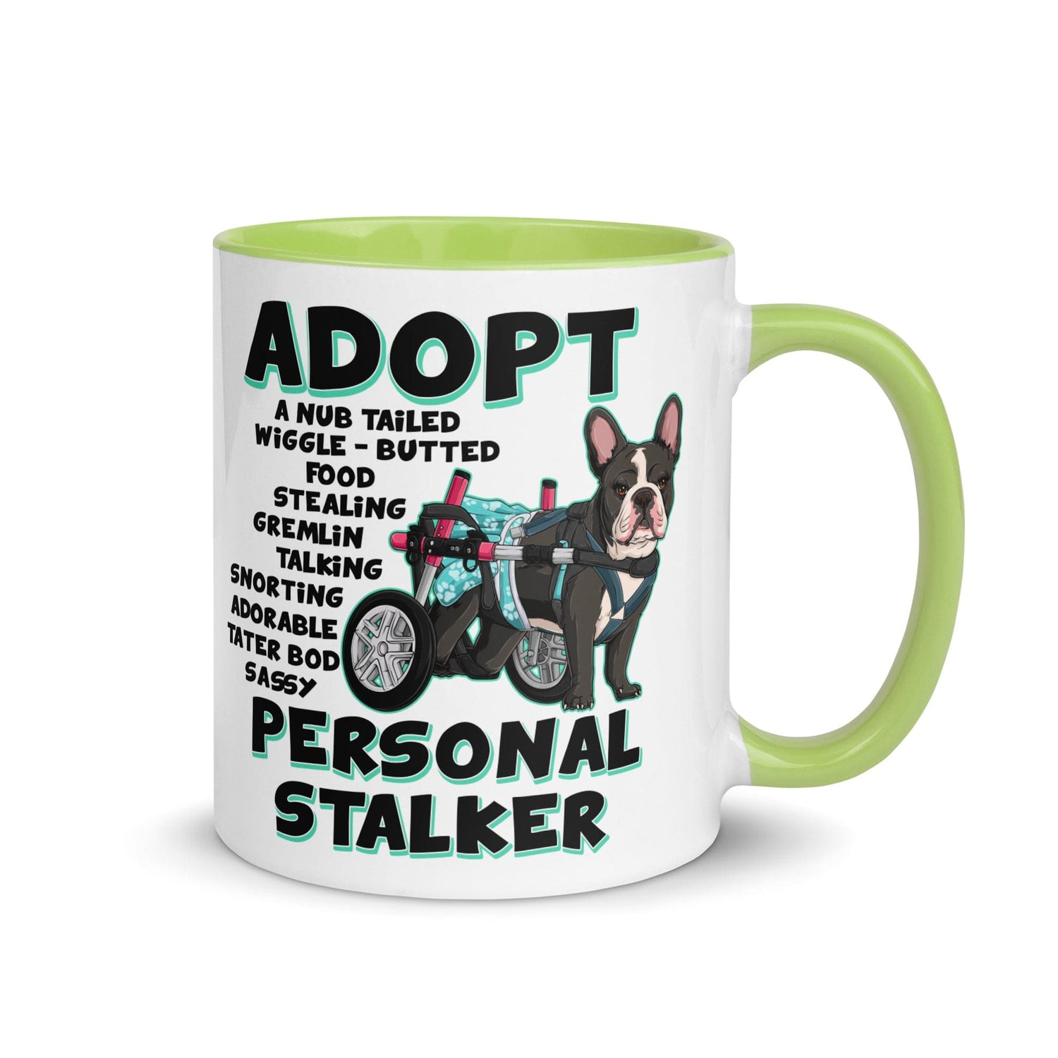 "Adopt A Personal Stalker" Female French Bulldog Mug | B&W Colored with Spina Bifida in Wheelchair