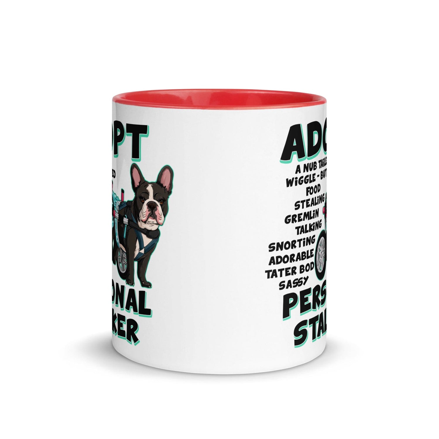 "Adopt A Personal Stalker" Female French Bulldog Mug | B&W Colored with Spina Bifida in Wheelchair