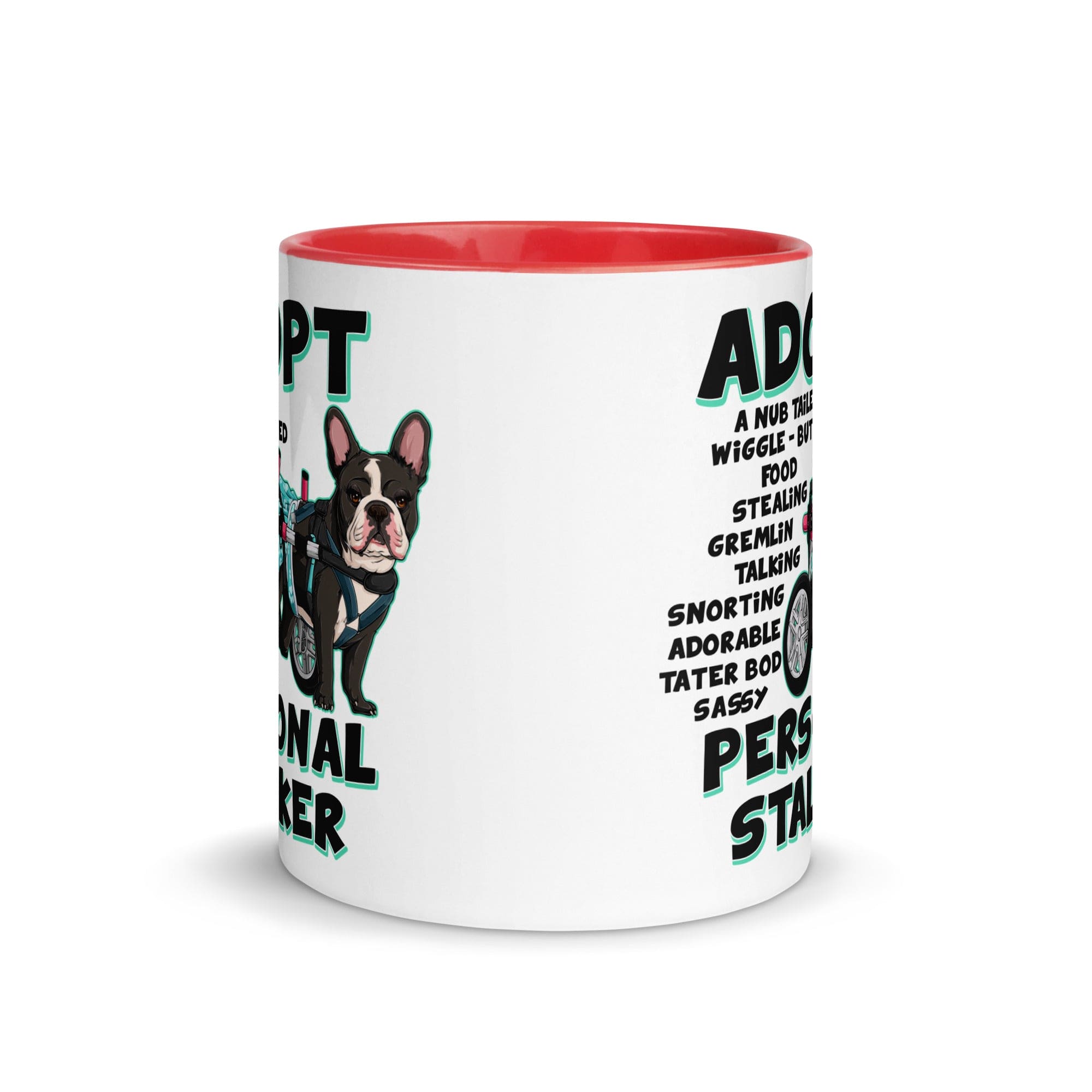 "Adopt A Personal Stalker" Female French Bulldog Mug | B&W Colored with Spina Bifida in Wheelchair