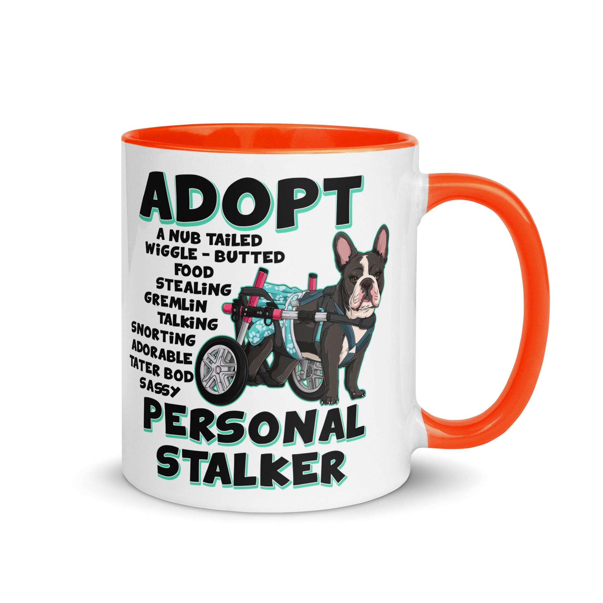 "Adopt A Personal Stalker" Female French Bulldog Mug | B&W Colored with Spina Bifida in Wheelchair