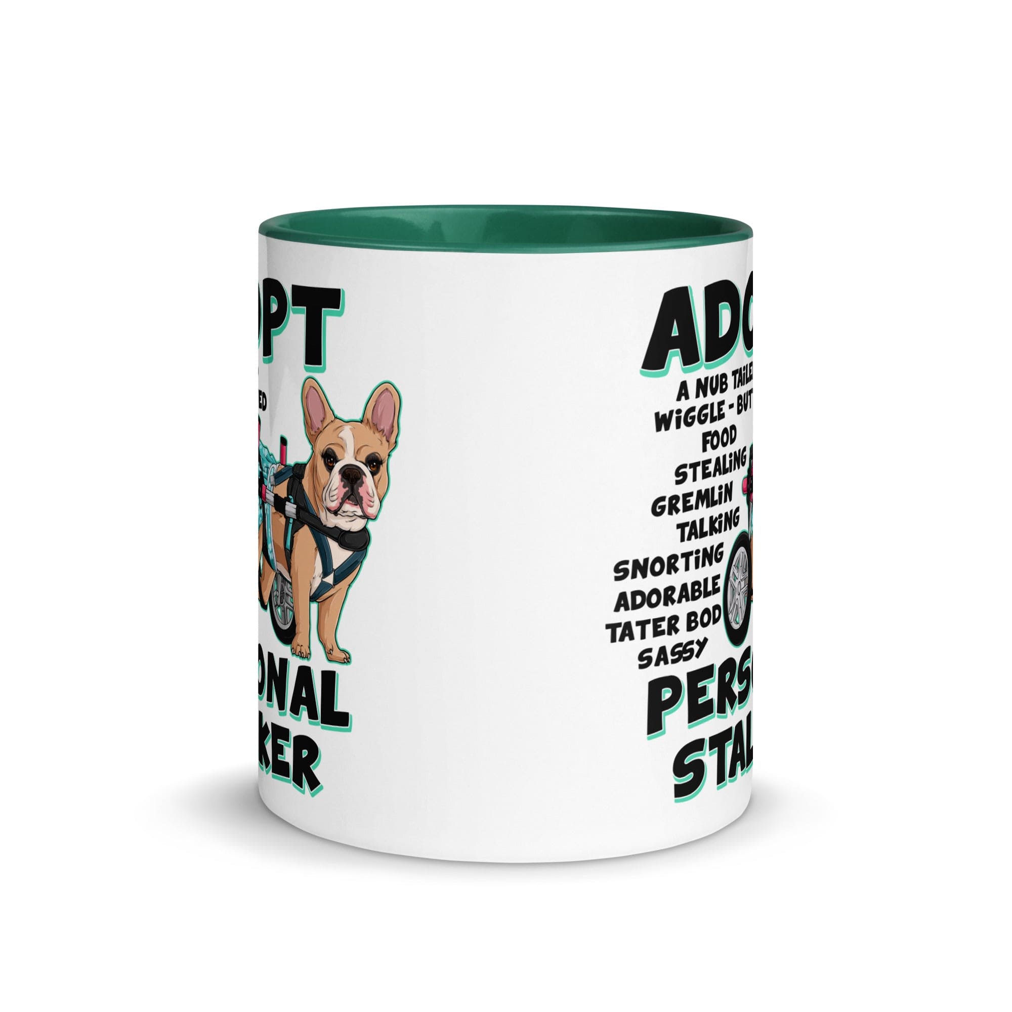 "Adopt A Personal Stalker" Female French Bulldog Mug | Fawn & White Colored with Spina Bifida in Wheelchair