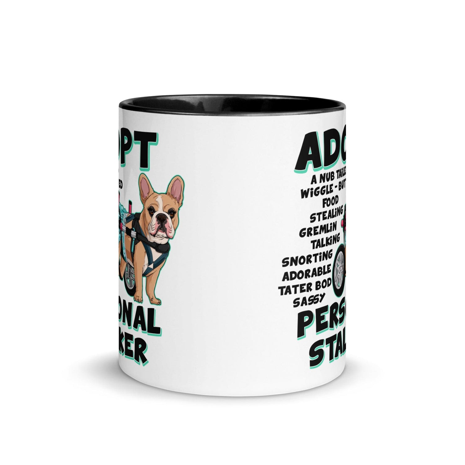 "Adopt A Personal Stalker" Female French Bulldog Mug | Fawn & White Colored with Spina Bifida in Wheelchair
