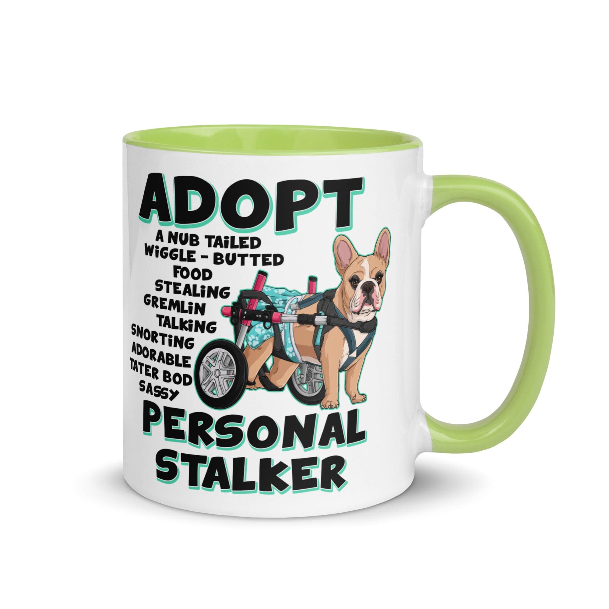 "Adopt A Personal Stalker" Female French Bulldog Mug | Fawn & White Colored with Spina Bifida in Wheelchair