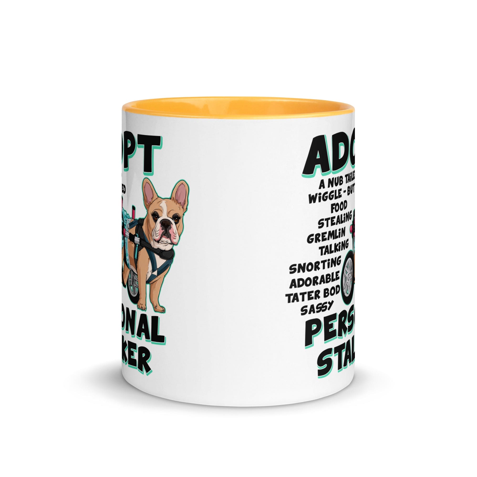 "Adopt A Personal Stalker" Female French Bulldog Mug | Fawn & White Colored with Spina Bifida in Wheelchair