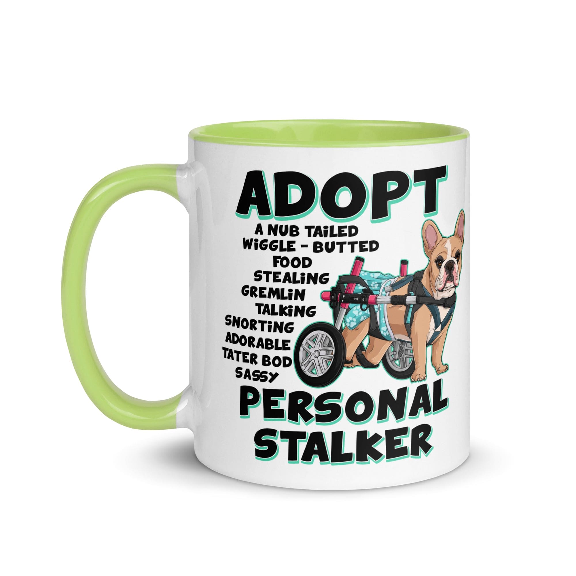 "Adopt A Personal Stalker" Female French Bulldog Mug | Fawn & White Colored with Spina Bifida in Wheelchair