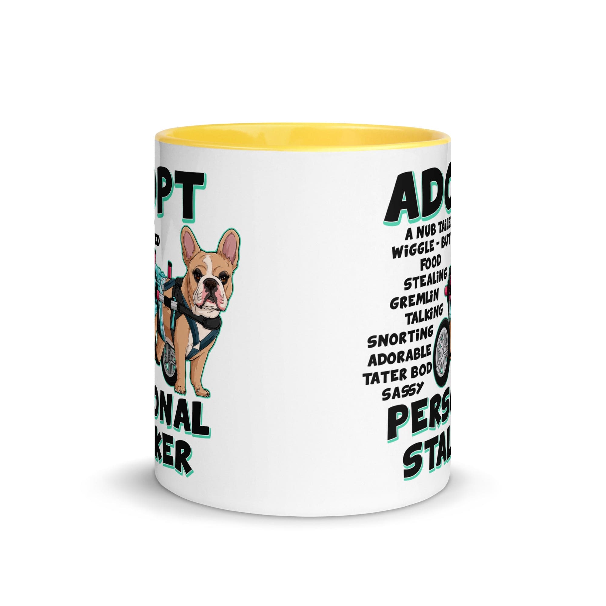"Adopt A Personal Stalker" Female French Bulldog Mug | Fawn & White Colored with Spina Bifida in Wheelchair