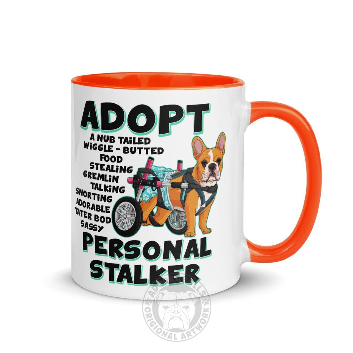 "Adopt A Personal Stalker" Female French Bulldog Mug | Red & White Colored with Spina Bifida in Wheelchair