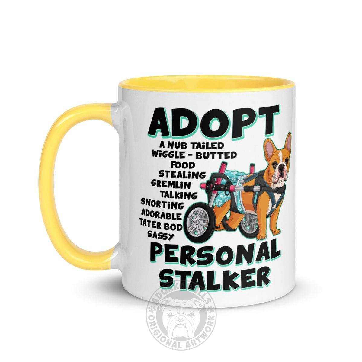 "Adopt A Personal Stalker" Female French Bulldog Mug | Red & White Colored with Spina Bifida in Wheelchair