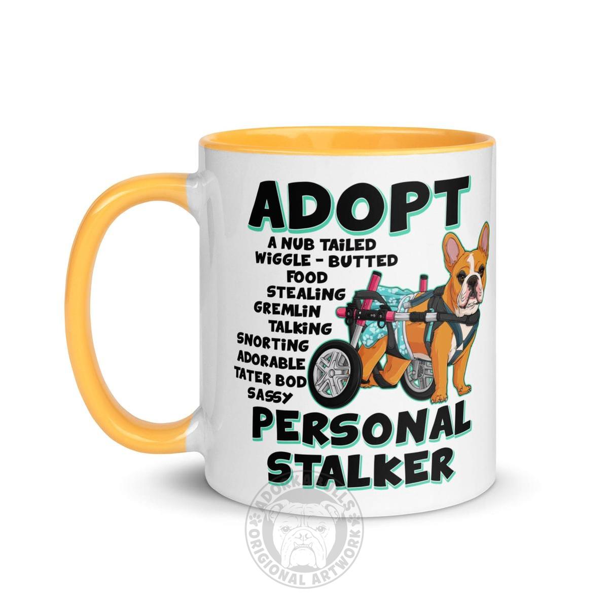"Adopt A Personal Stalker" Female French Bulldog Mug | Red & White Colored with Spina Bifida in Wheelchair