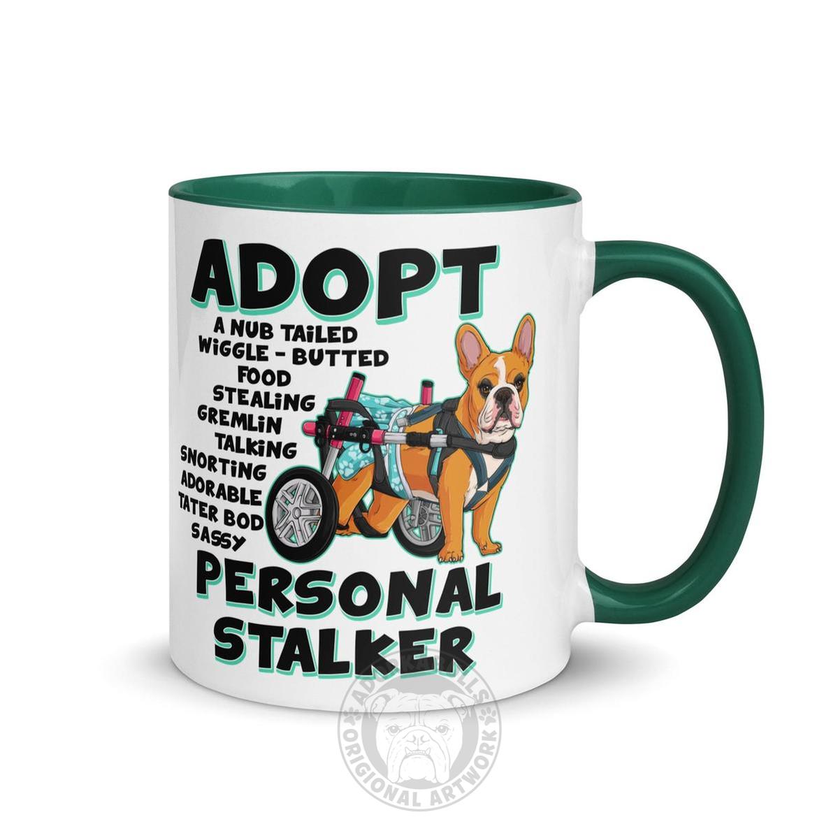 "Adopt A Personal Stalker" Female French Bulldog Mug | Red & White Colored with Spina Bifida in Wheelchair