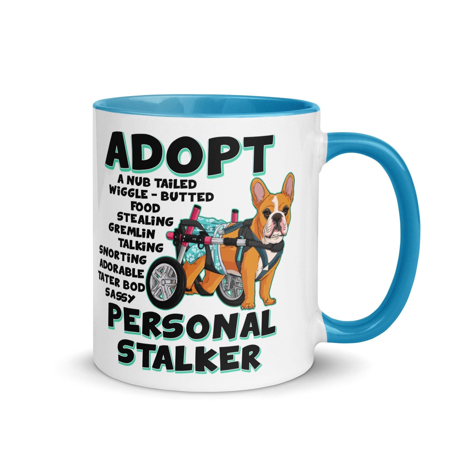 "Adopt A Personal Stalker" Female French Bulldog Mug | Red & White Colored with Spina Bifida in Wheelchair