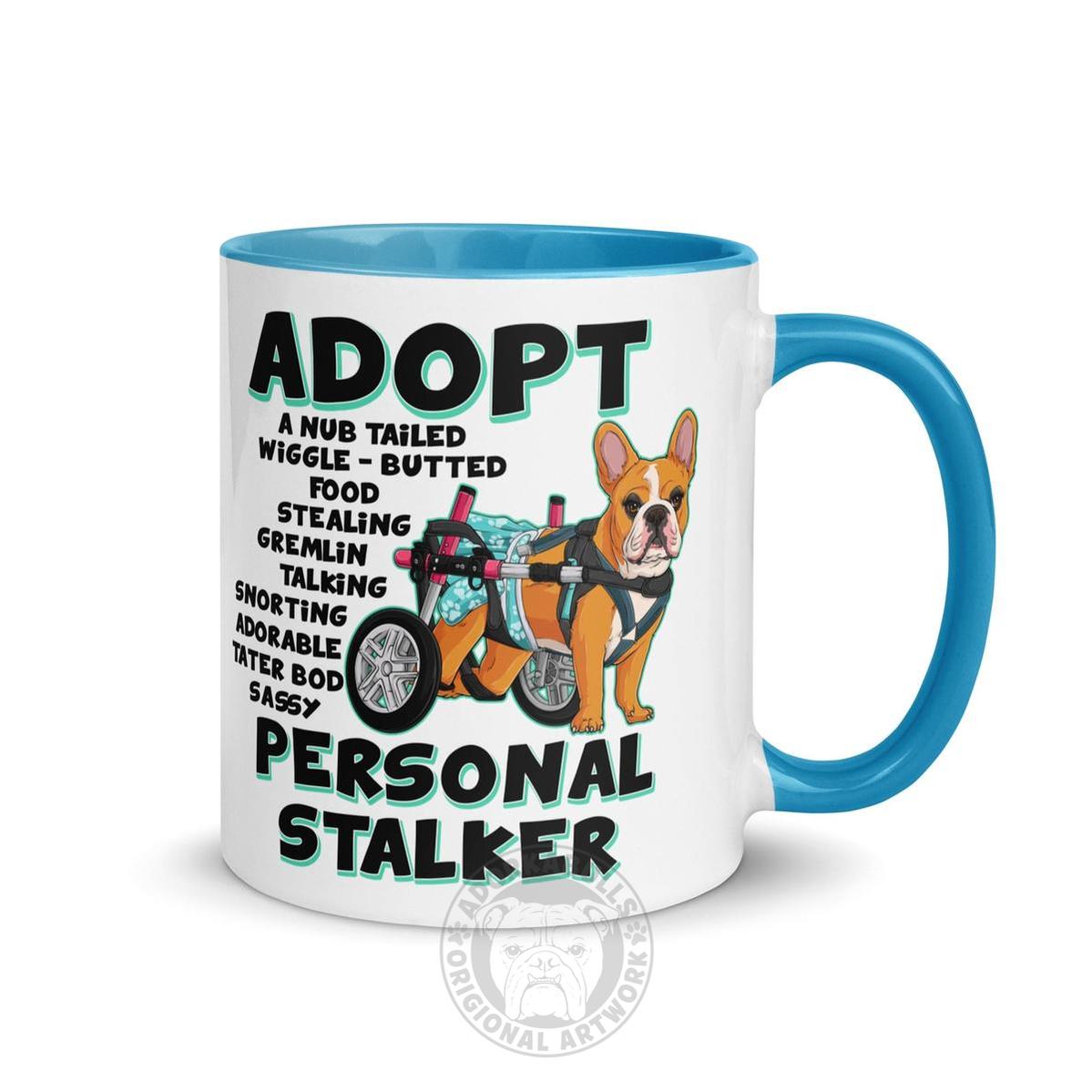"Adopt A Personal Stalker" Female French Bulldog Mug | Red & White Colored with Spina Bifida in Wheelchair