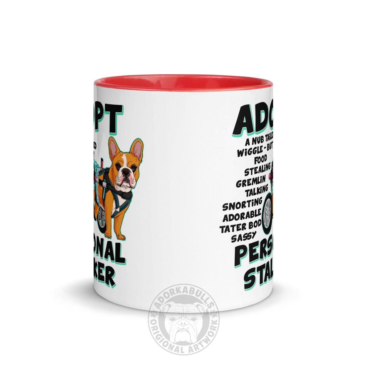 "Adopt A Personal Stalker" Female French Bulldog Mug | Red & White Colored with Spina Bifida in Wheelchair