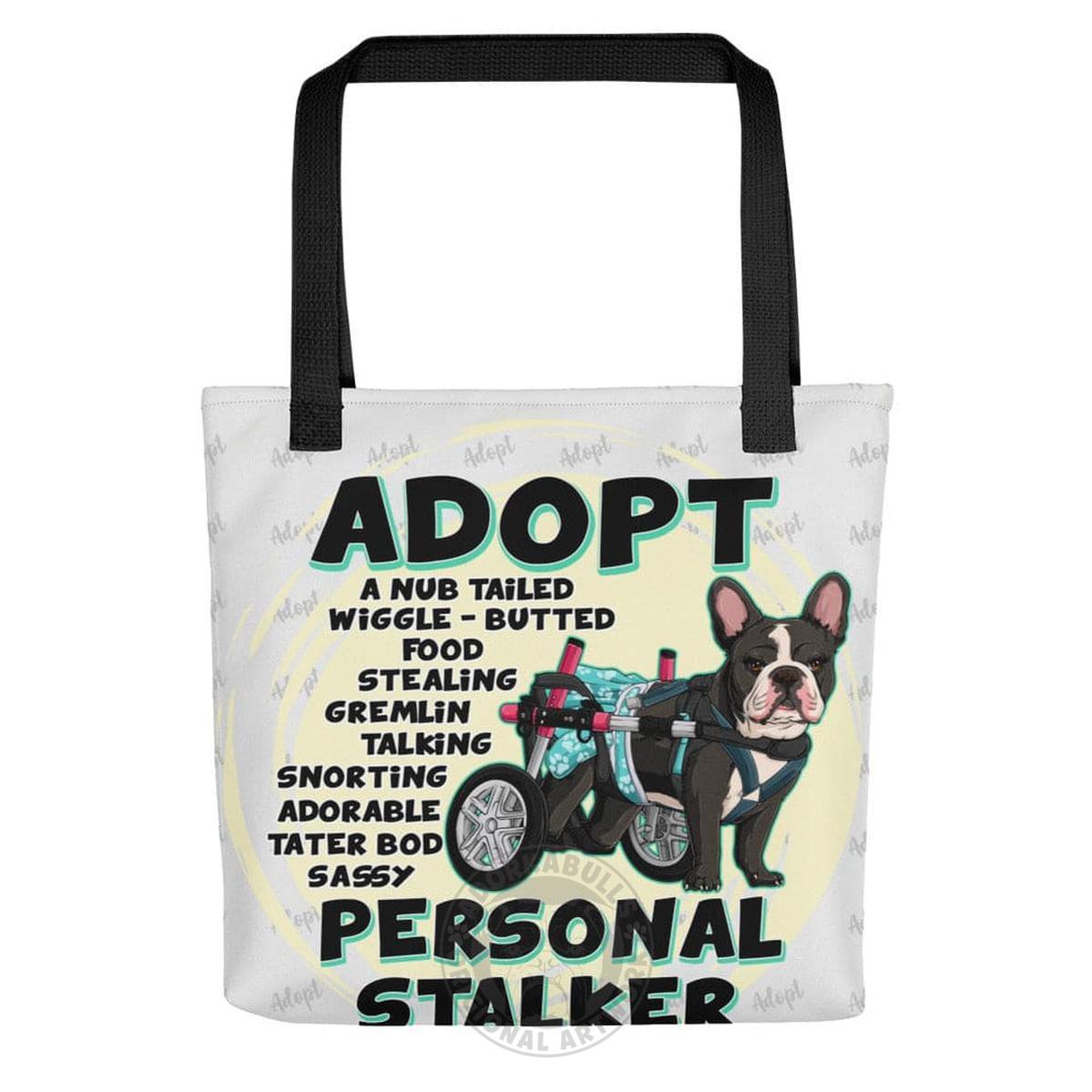 "Adopt A Personal Stalker" Female French Bulldog Tote Bag | B&W Colored with Spina Bifida in Wheelchair