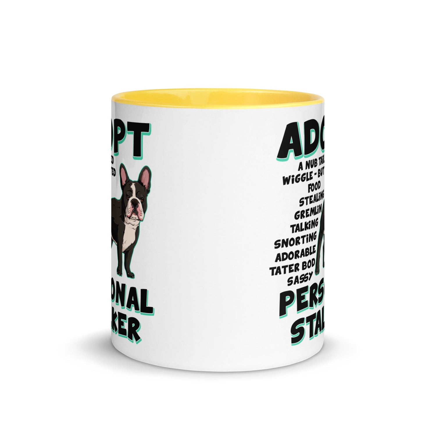 "Adopt A Personal Stalker" French Bulldog Mug | B&W Colored