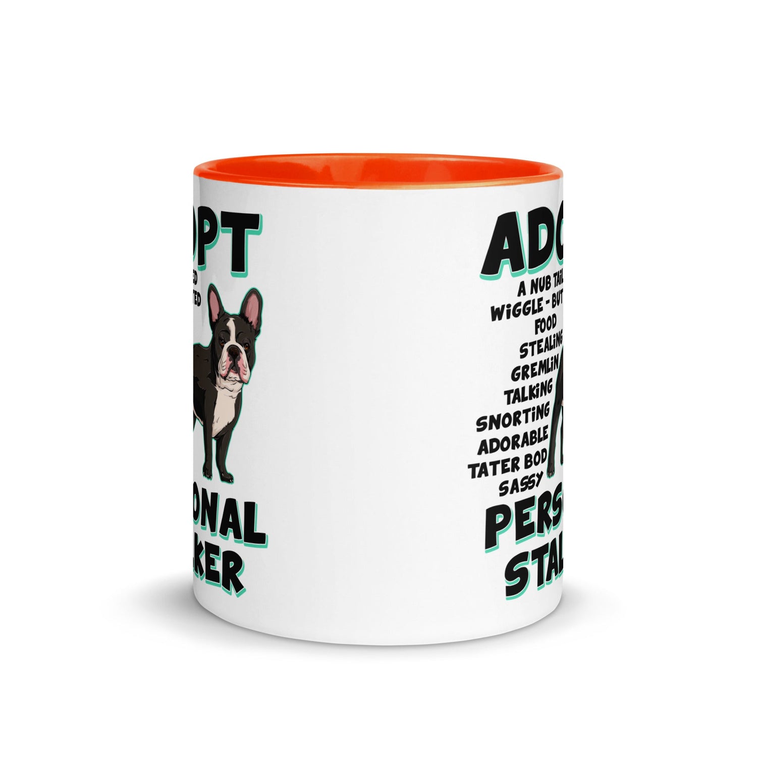 "Adopt A Personal Stalker" French Bulldog Mug | B&W Colored