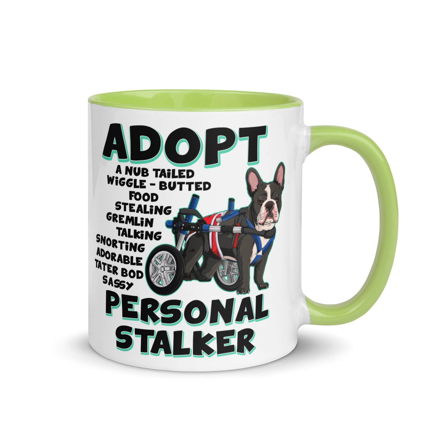 "Adopt A Personal Stalker" French Bulldog Mug | B&W Colored with Spina Bifida in Wheelchair