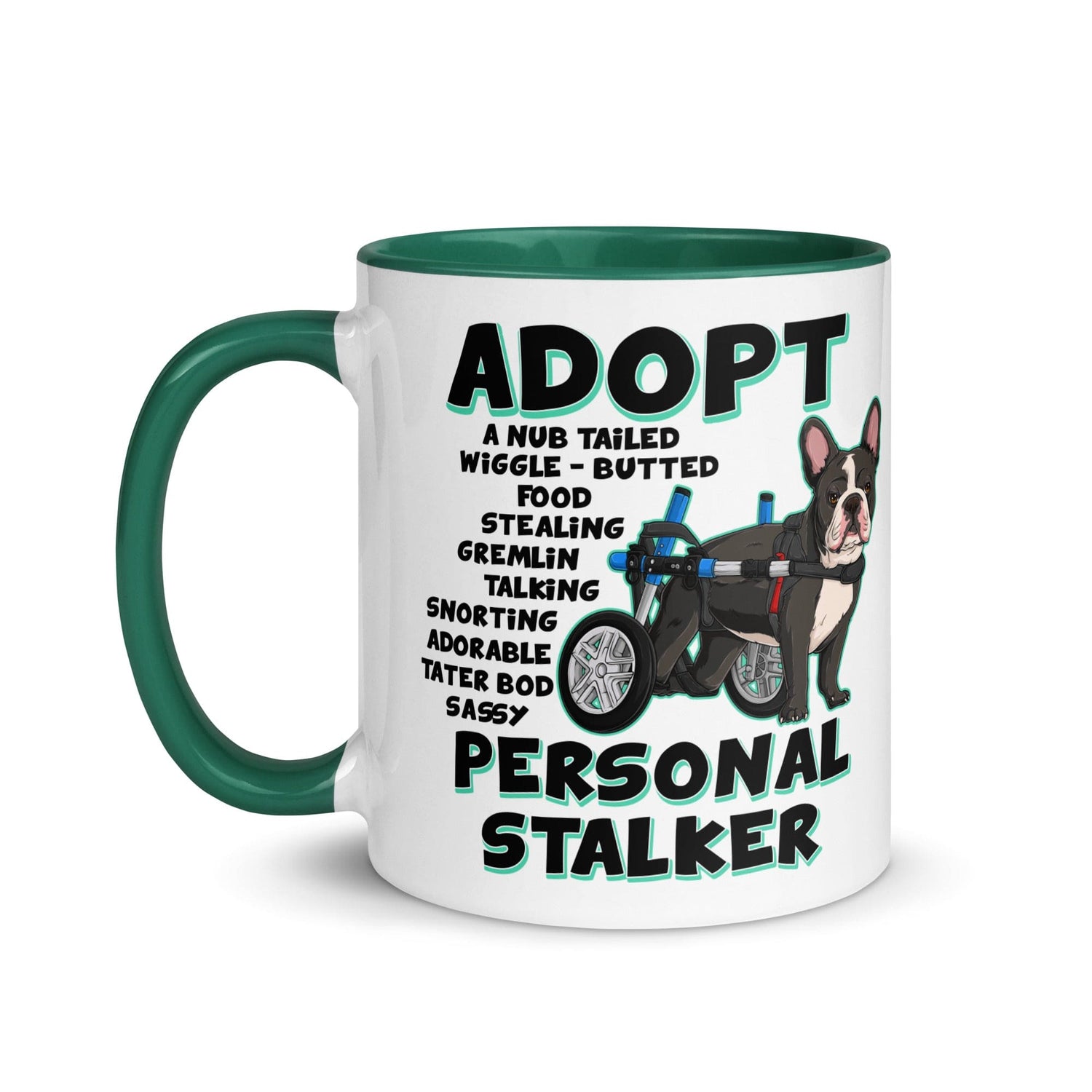 "Adopt A Personal Stalker" French Bulldog Mug | B&W Colored with Spina Bifida in Wheelchair