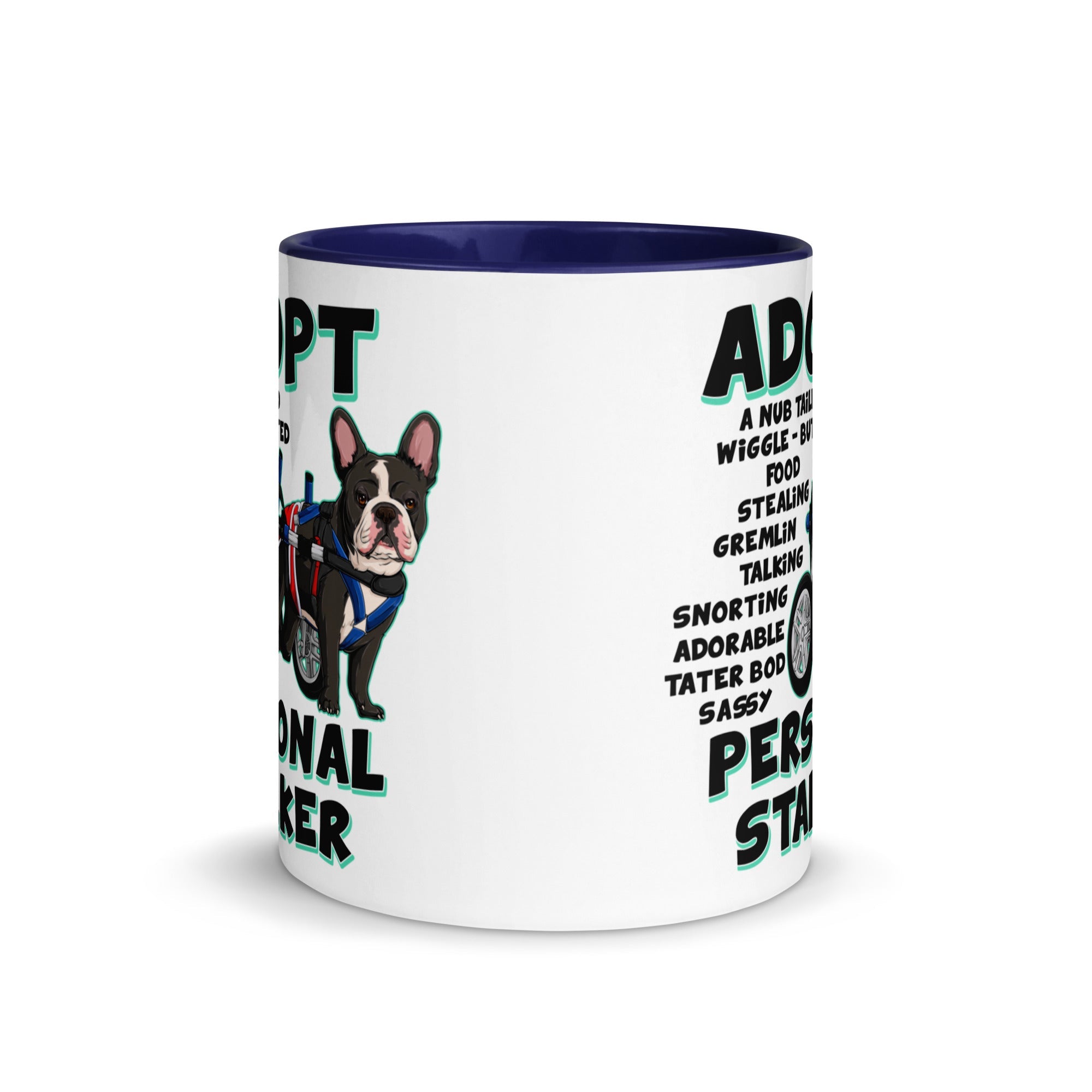 "Adopt A Personal Stalker" French Bulldog Mug | B&W Colored with Spina Bifida in Wheelchair