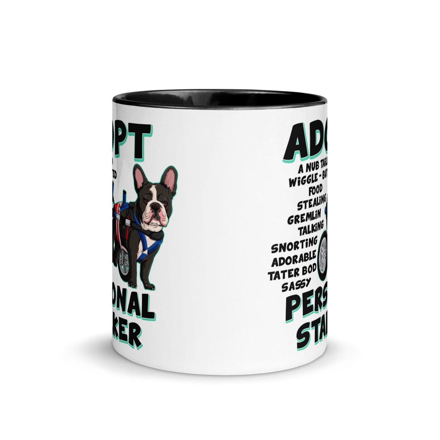 "Adopt A Personal Stalker" French Bulldog Mug | B&W Colored with Spina Bifida in Wheelchair
