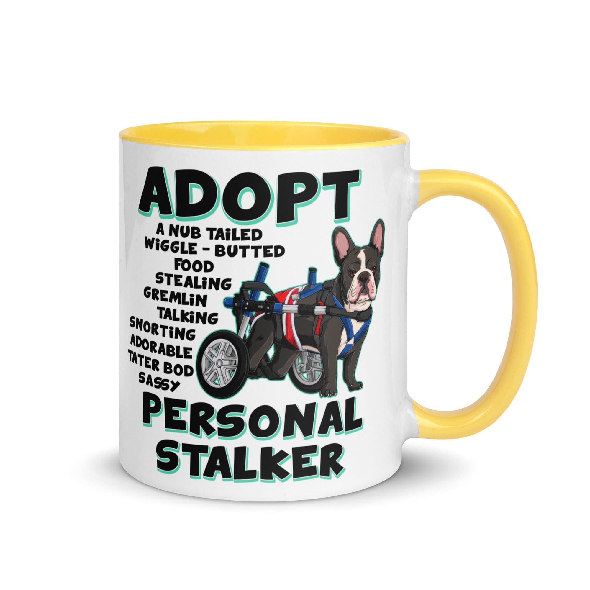 "Adopt A Personal Stalker" French Bulldog Mug | B&W Colored with Spina Bifida in Wheelchair