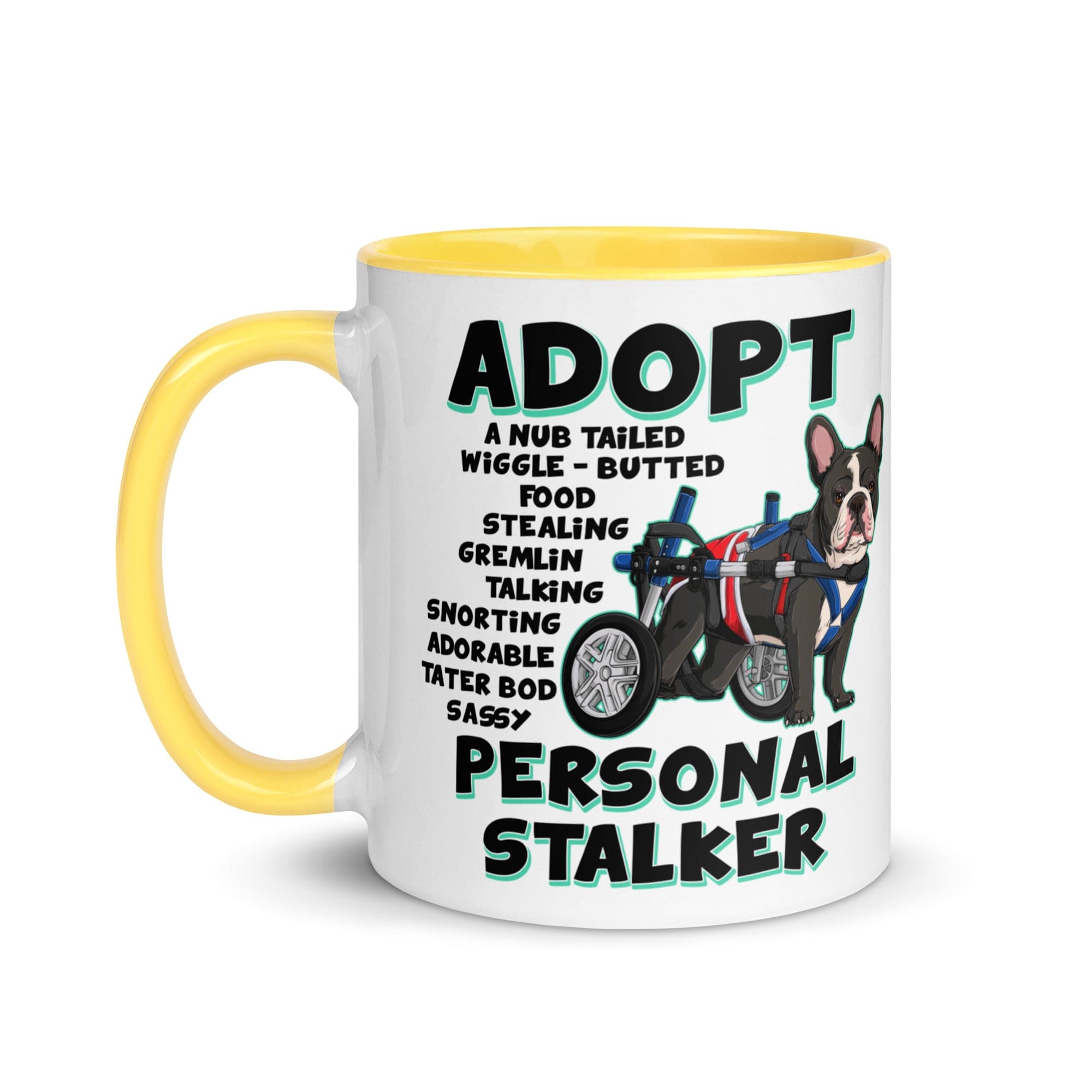 "Adopt A Personal Stalker" French Bulldog Mug | B&W Colored with Spina Bifida in Wheelchair
