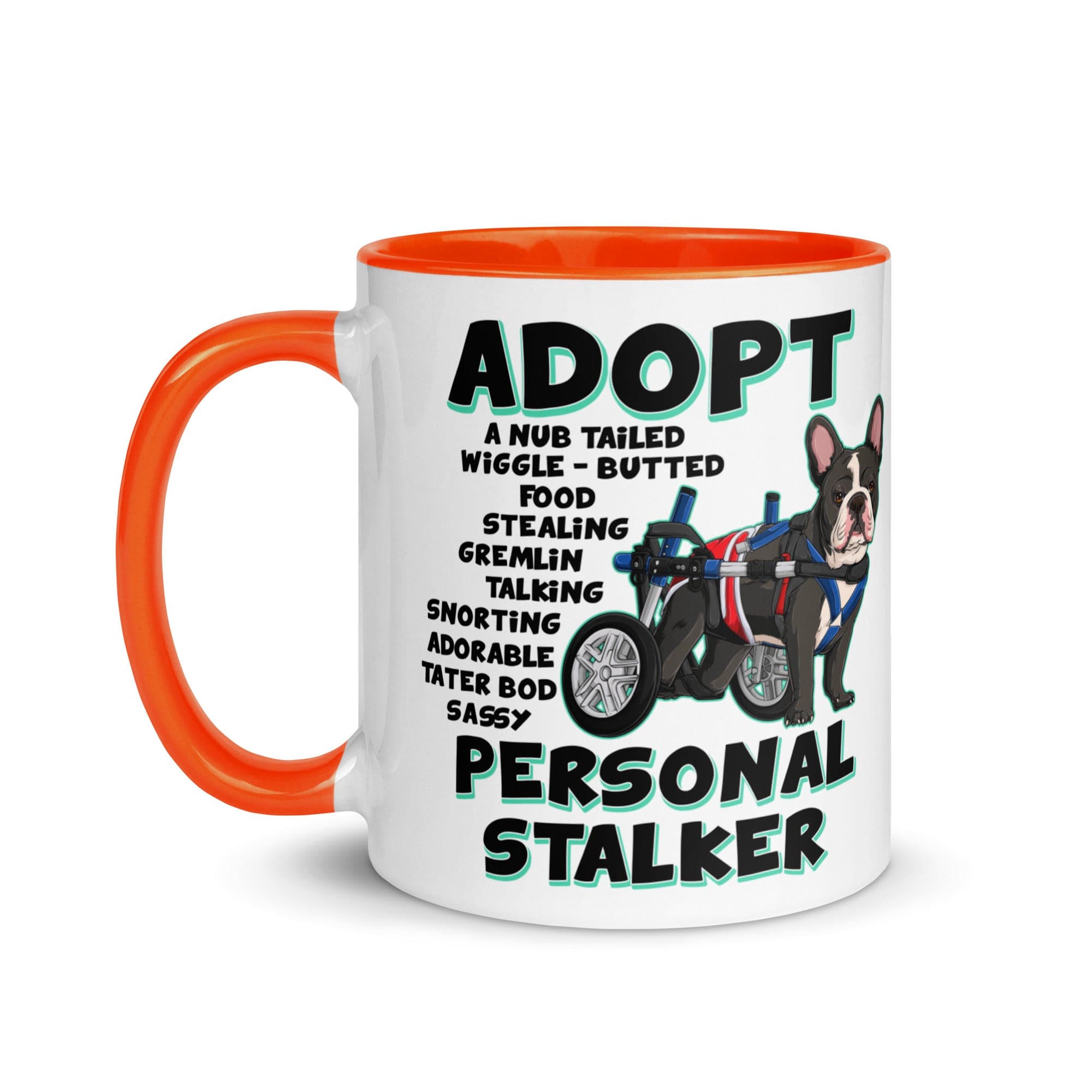 "Adopt A Personal Stalker" French Bulldog Mug | B&W Colored with Spina Bifida in Wheelchair