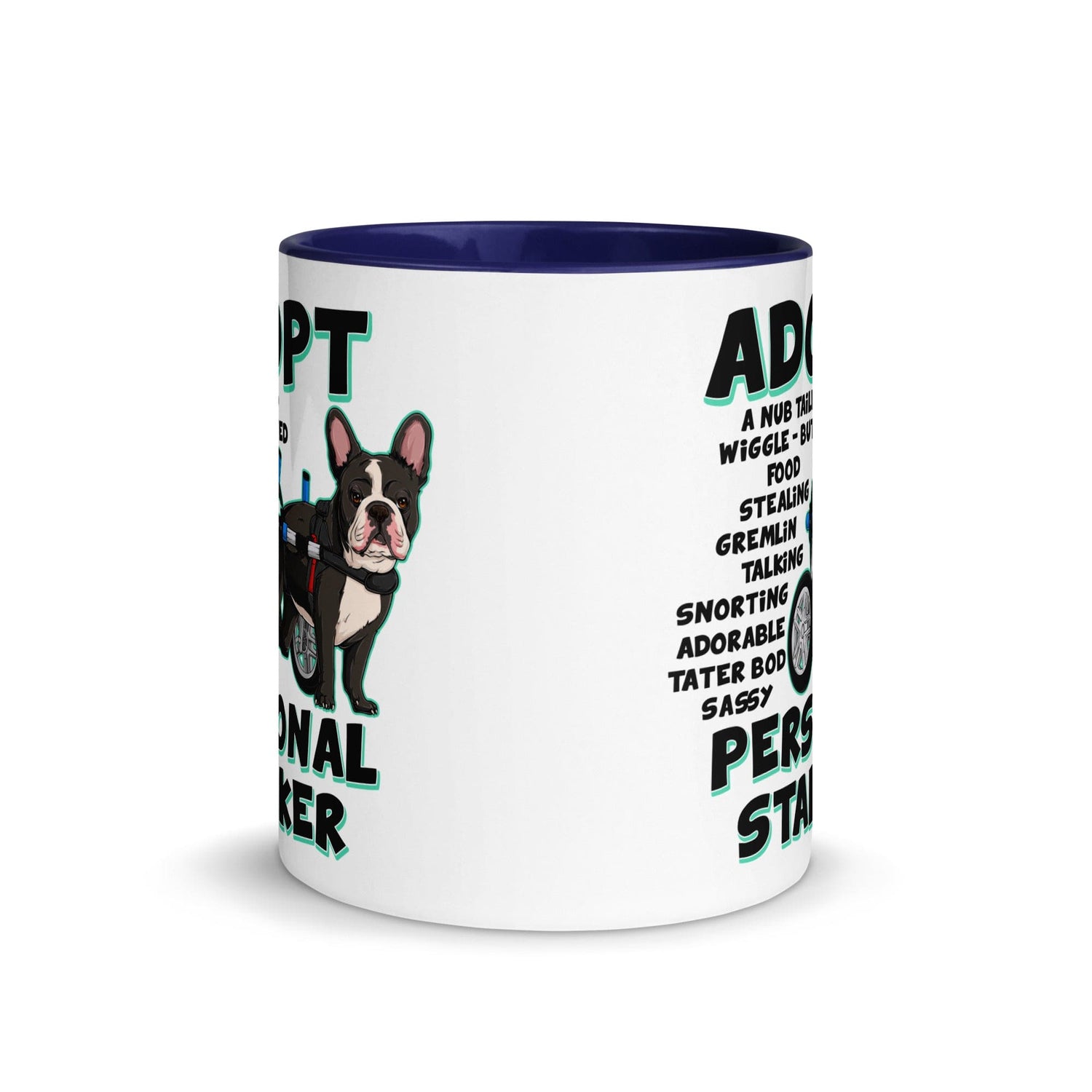 "Adopt A Personal Stalker" French Bulldog Mug | B&W Colored with Spina Bifida in Wheelchair