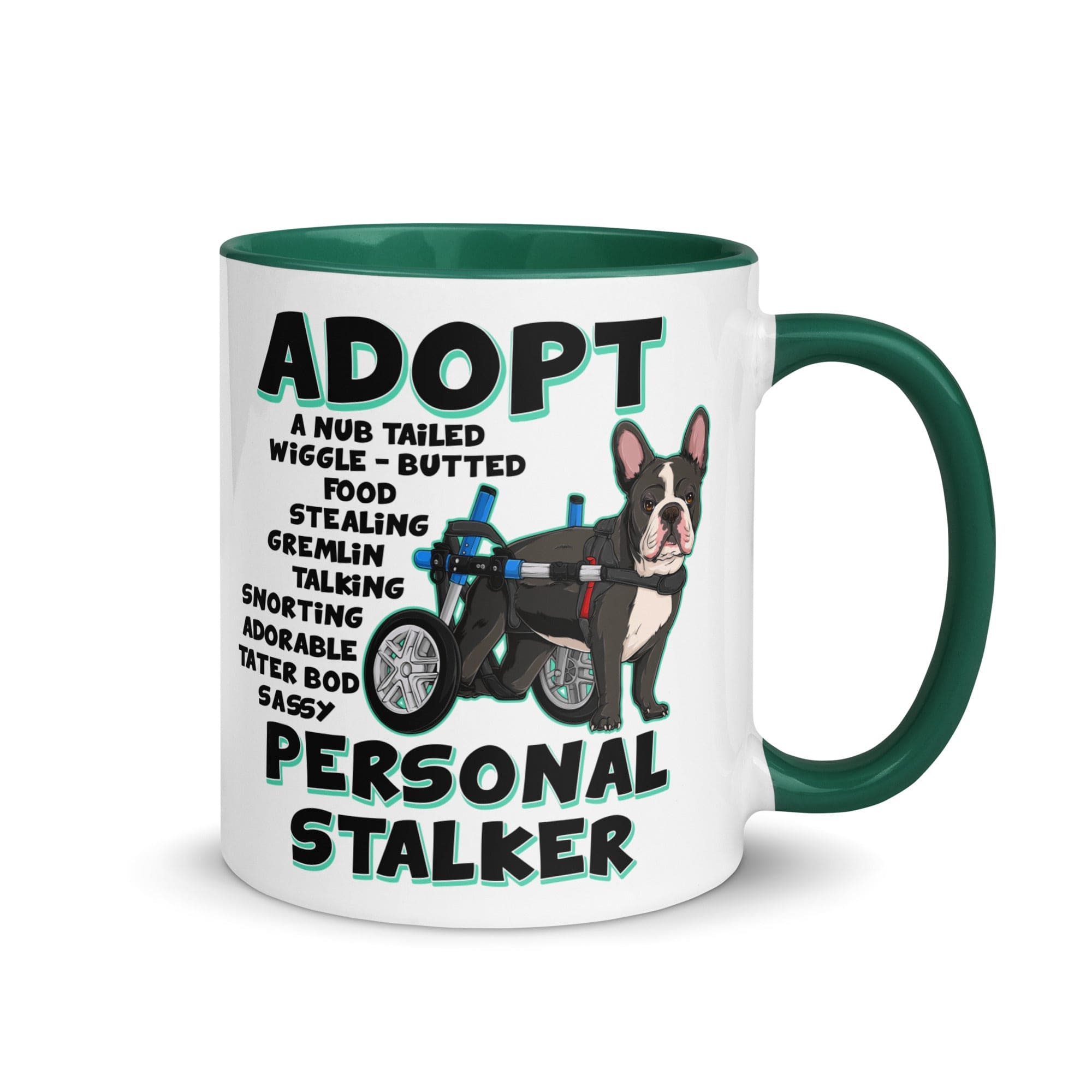"Adopt A Personal Stalker" French Bulldog Mug | B&W Colored with Spina Bifida in Wheelchair