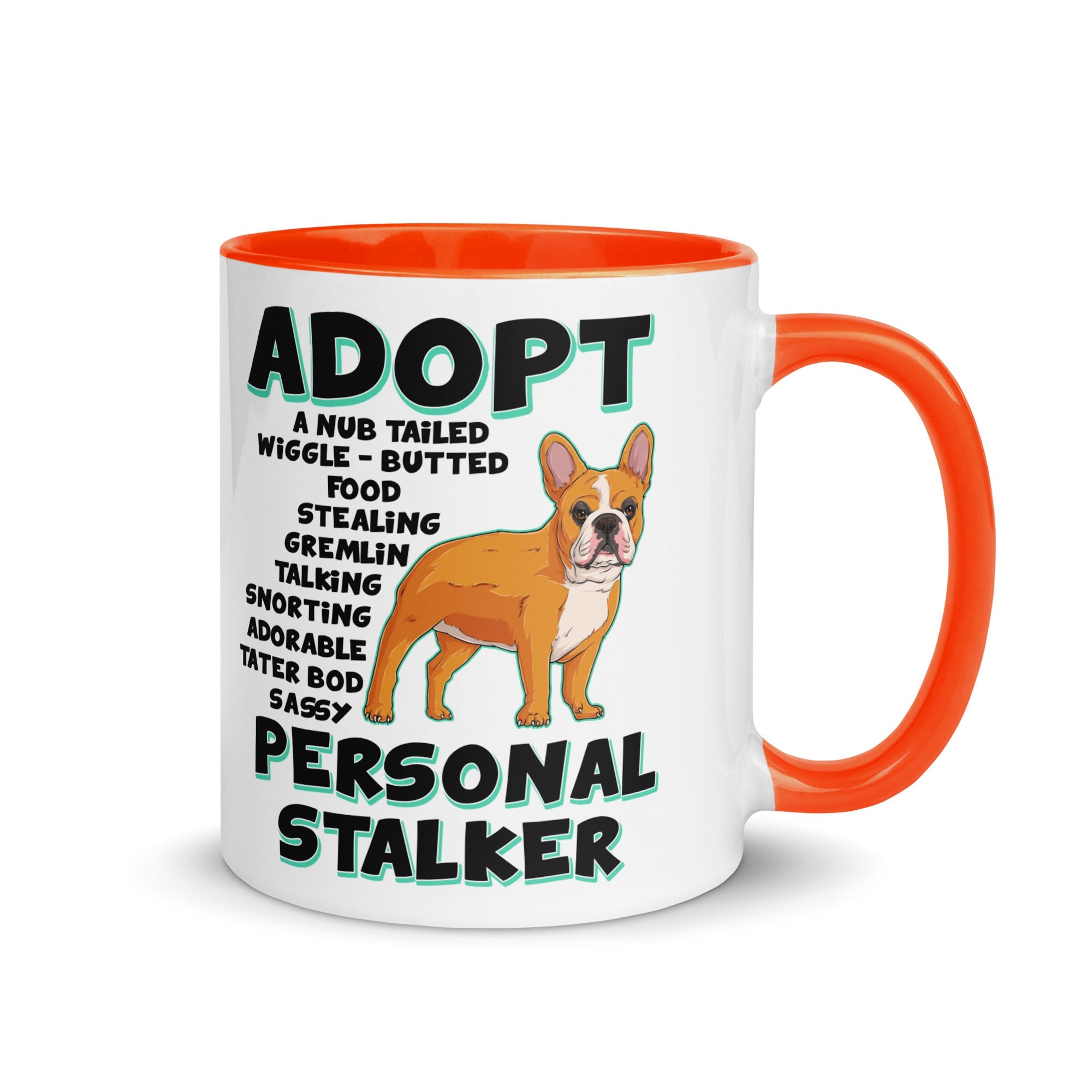 "Adopt A Personal Stalker" French Bulldog Mug | Red & White Colored