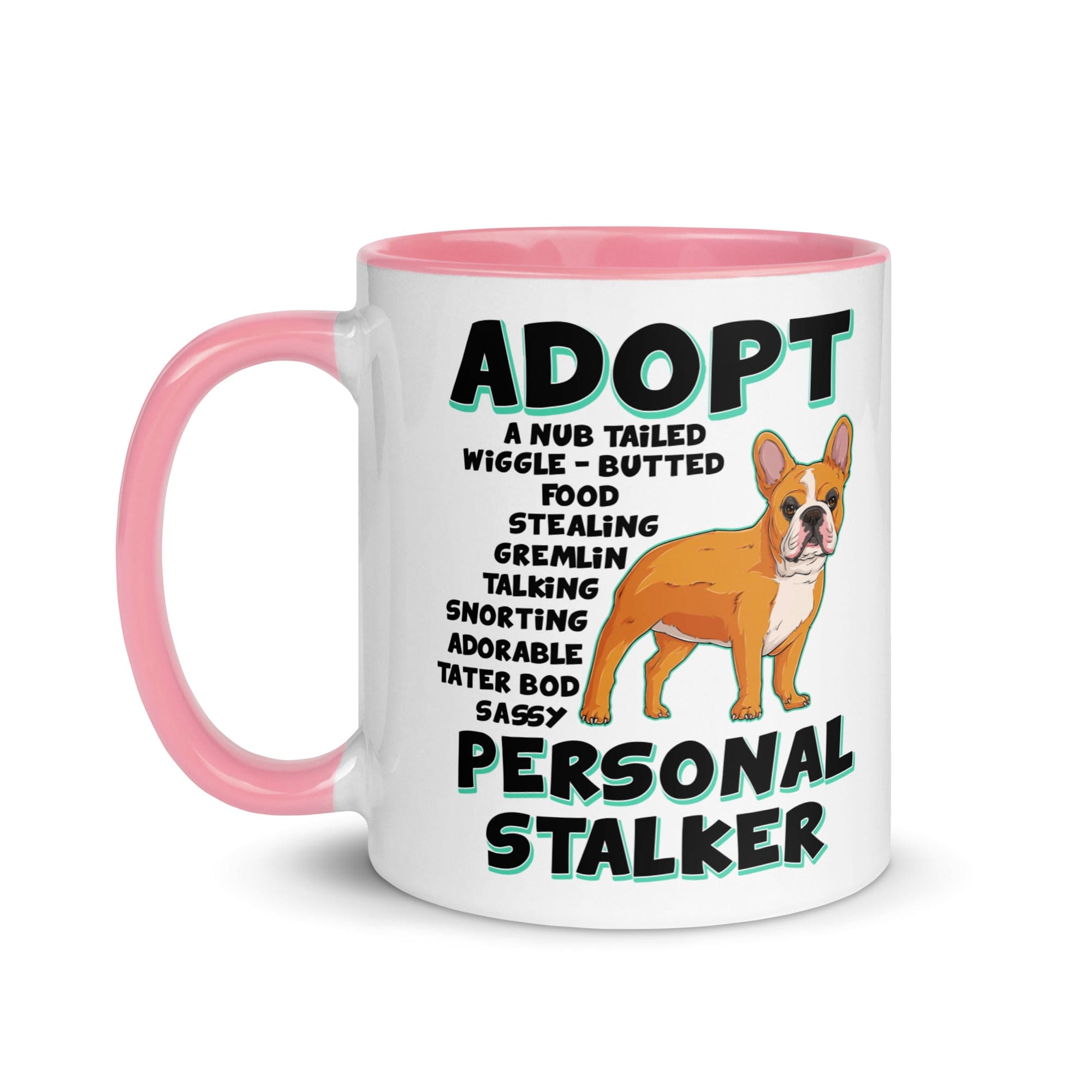 "Adopt A Personal Stalker" French Bulldog Mug | Red & White Colored