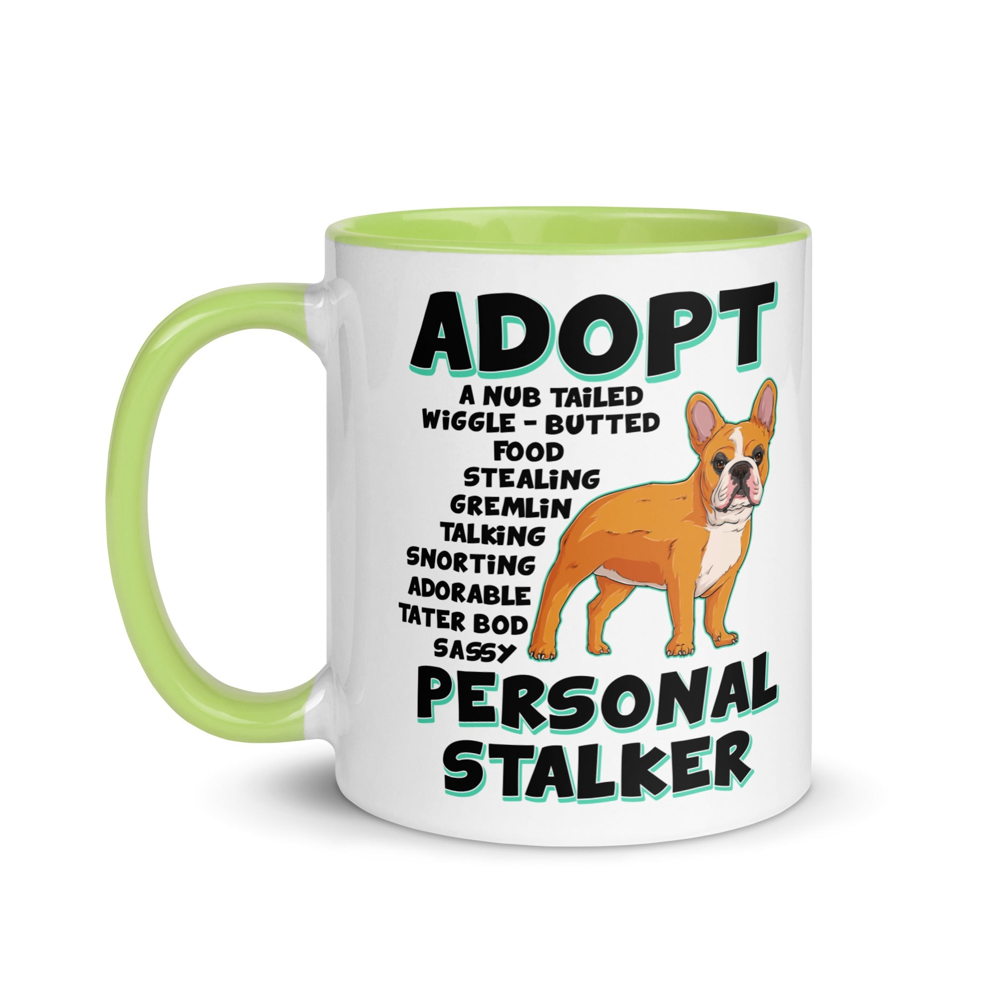 "Adopt A Personal Stalker" French Bulldog Mug | Red & White Colored