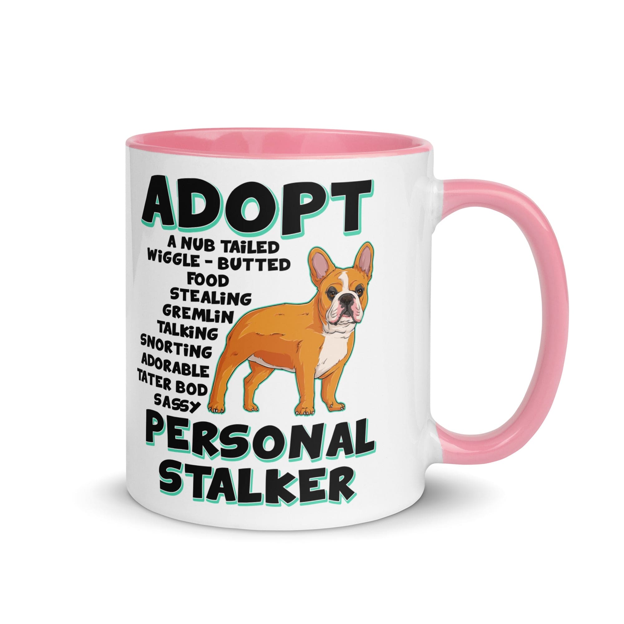 "Adopt A Personal Stalker" French Bulldog Mug | Red & White Colored