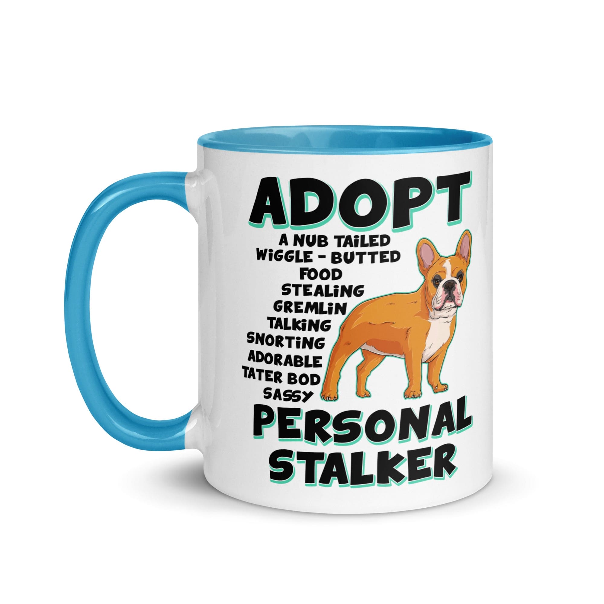 "Adopt A Personal Stalker" French Bulldog Mug | Red & White Colored