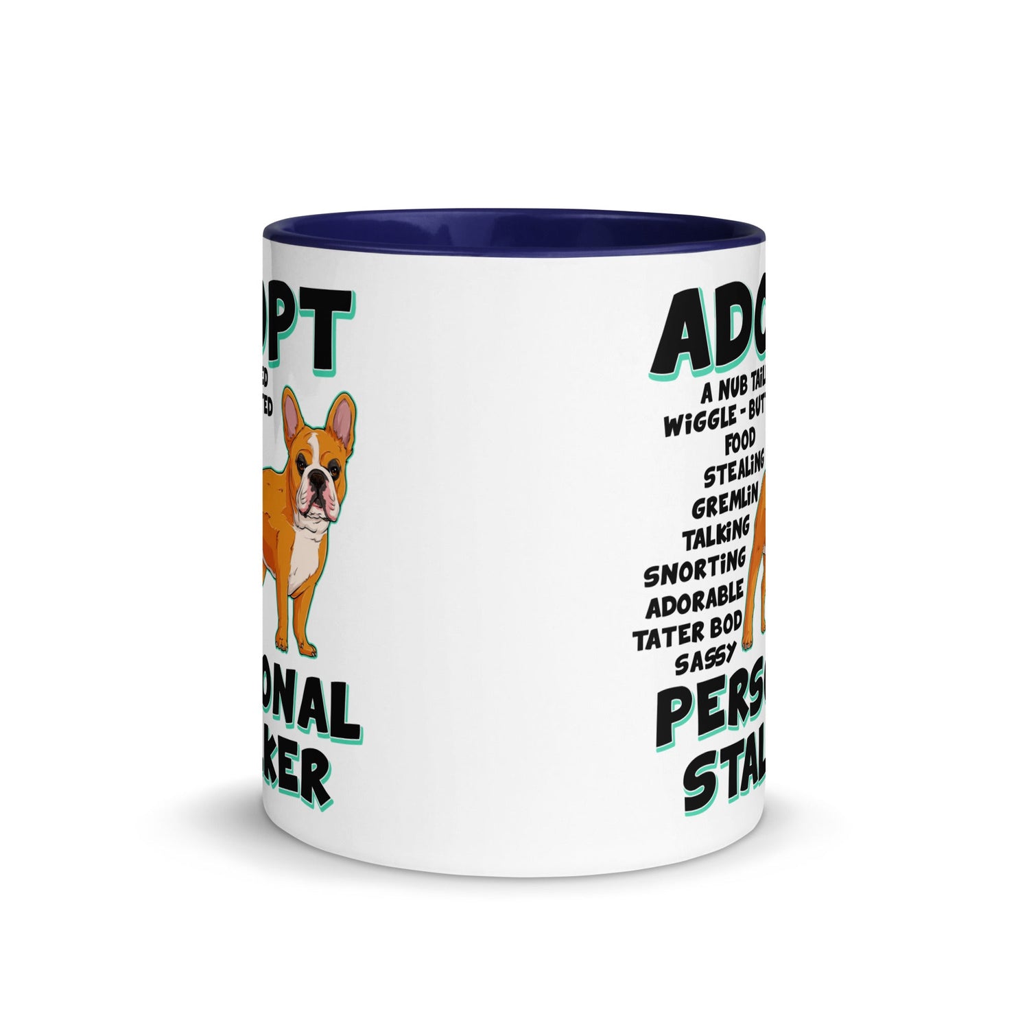 "Adopt A Personal Stalker" French Bulldog Mug | Red & White Colored